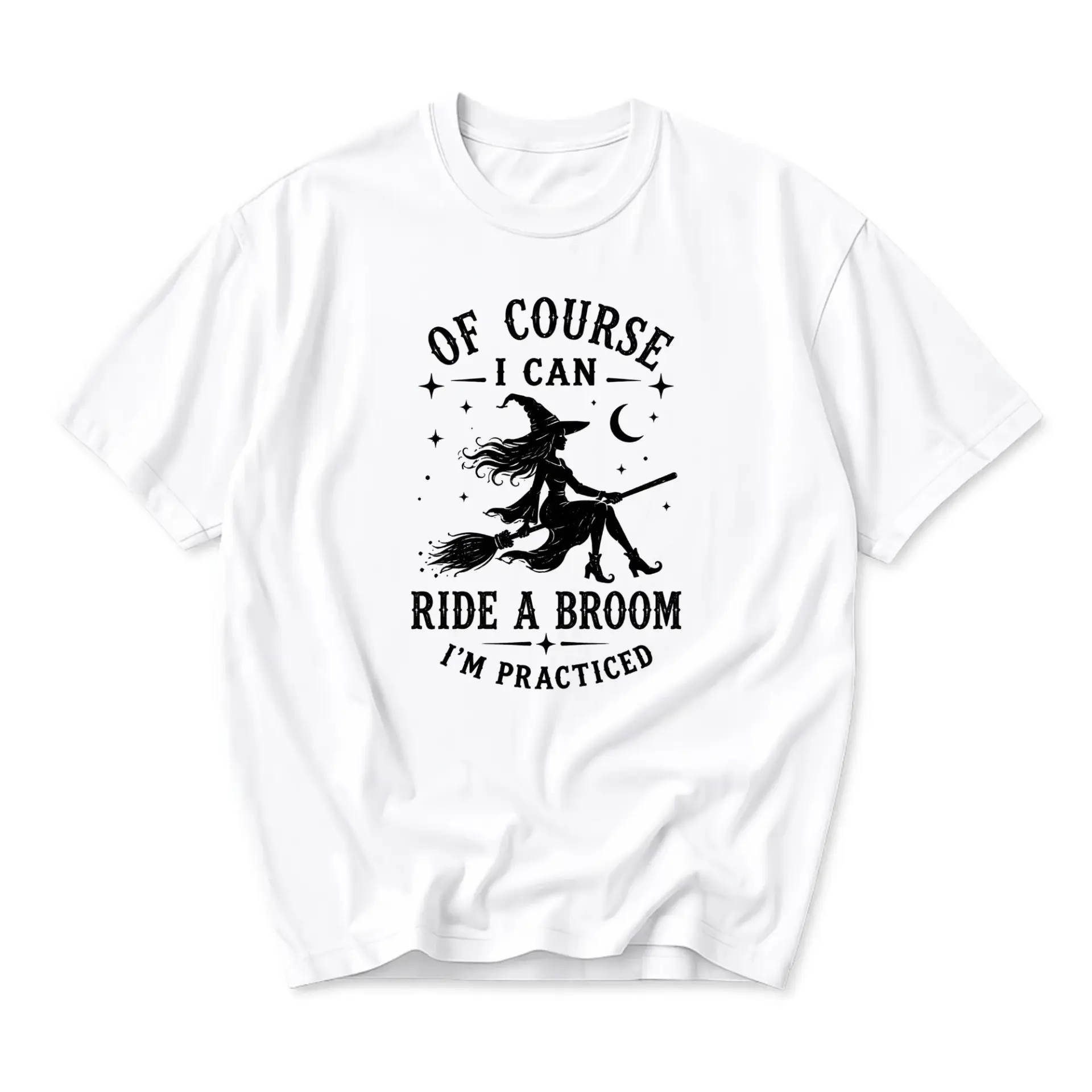 Funny Shirt Witch Riding a Broom Graphic Tee of Course I Can Ride a Broom Im Practiced Novelty Unisex Crew Neck Top