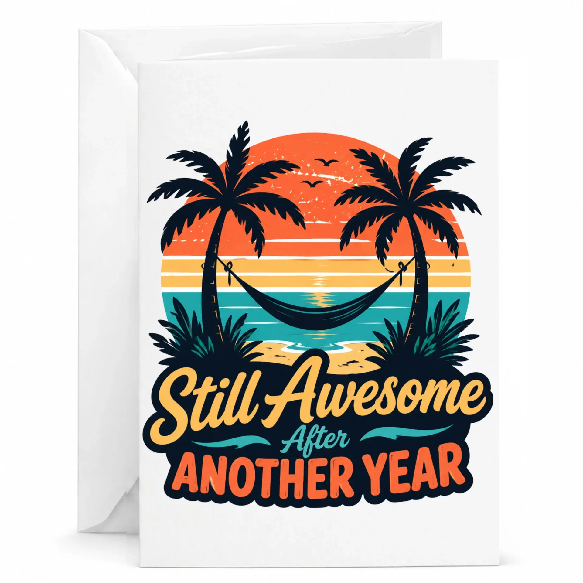Birthday Card Still Awesome After Another Year Tropical Beach Hammock Sunset Design for Friends and Family
