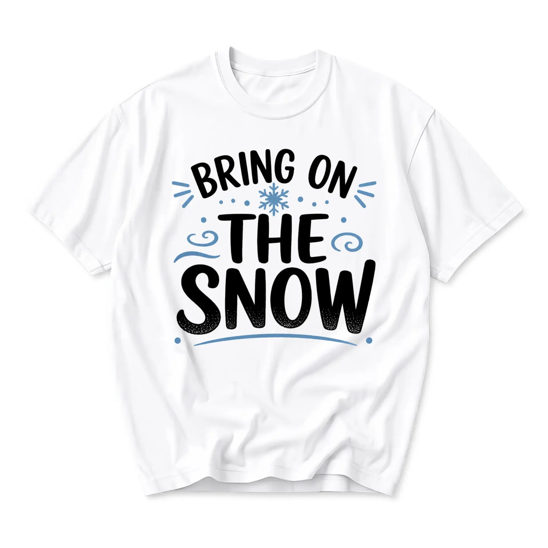 Funny Shirt Bring on the Snow Graphic Tee Unisex Crew Neck Short Sleeve
