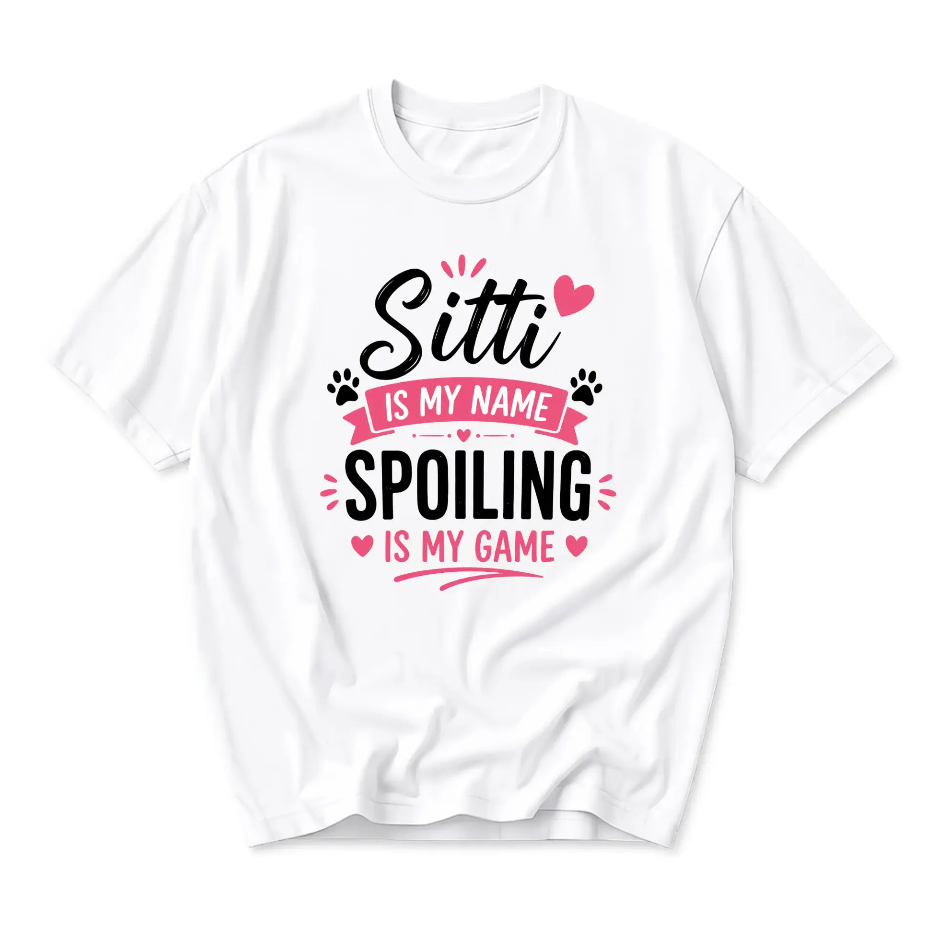 Funny Shirt Sitti Is My Name Spoiling Is My Game Graphic Tee Unisex Cotton Crew Neck Casual Summer Apparel
