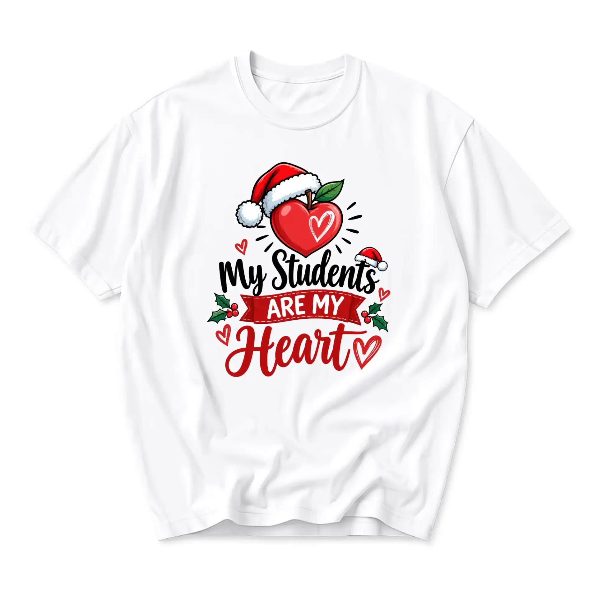 Graphic Tee My Students Are My Heart Holiday Themed Unisex Crew Neck T-Shirt Soft Breathable Everyday Casual Apparel