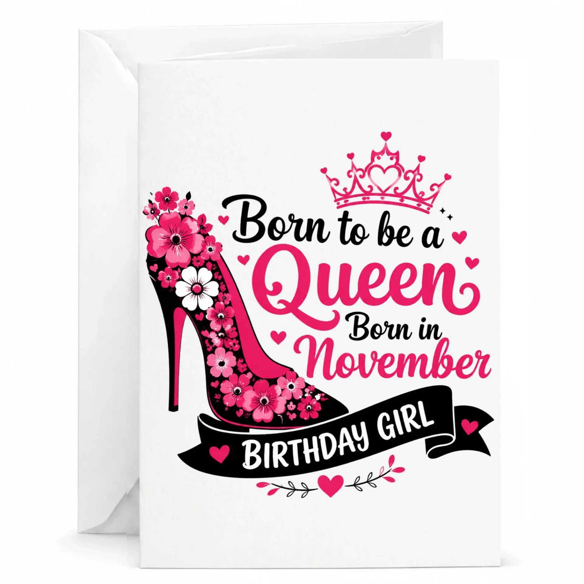 Birthday Card Born to Be a Queen Born in November Floral High Heel Shoe Design for Special Birthday Celebration