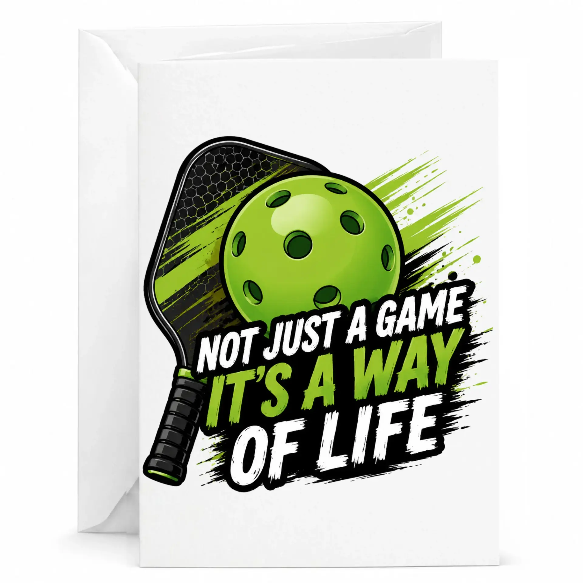 Funny Greeting Card for Pickleball Players Not Just a Game It Is a Way of Life Design with Vibrant Paddle and Ball