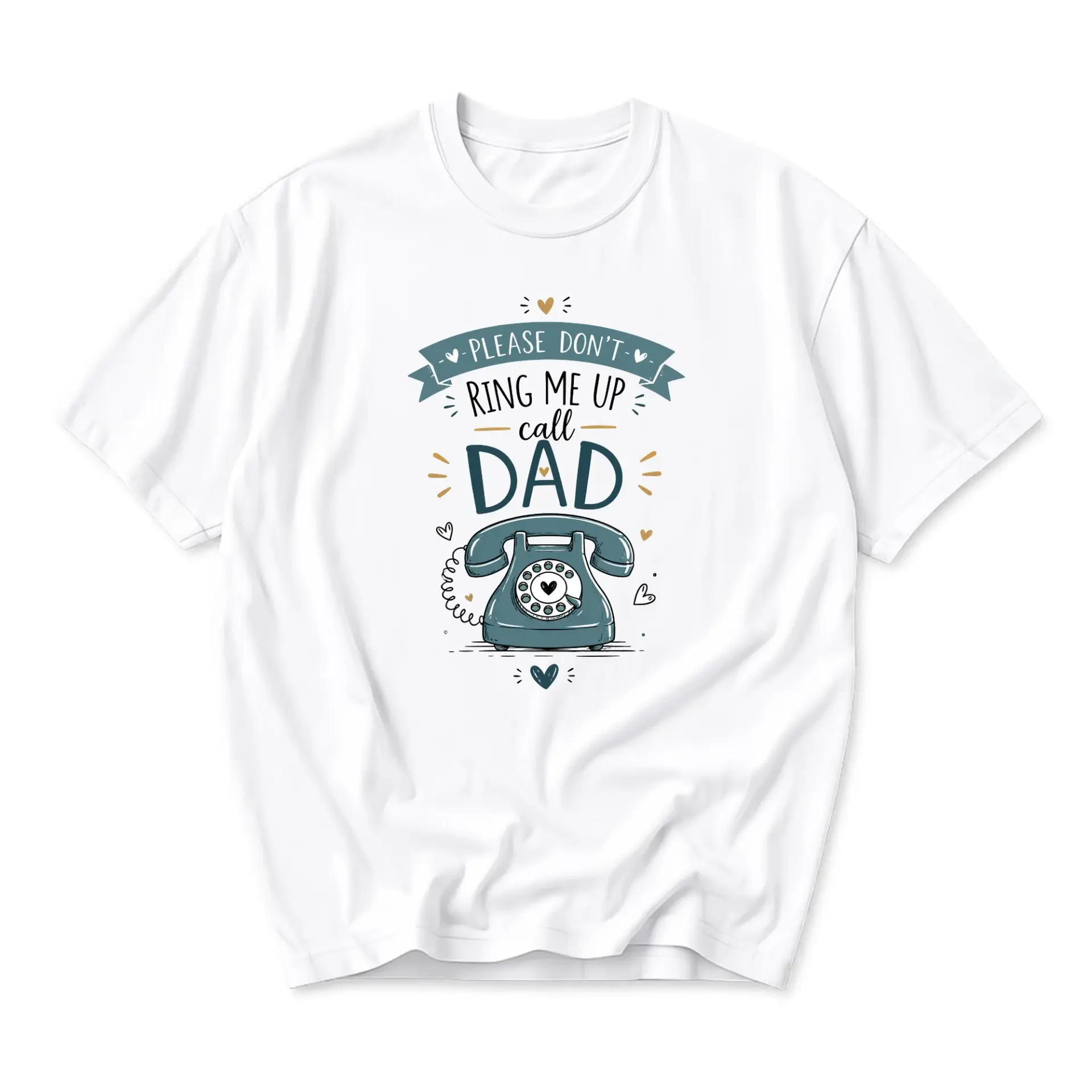 Funny Shirt Please Don't Ring Me up Call Dad Unisex Graphic Printed T-Shirt Casual Everyday Crew Neck Cotton Tee