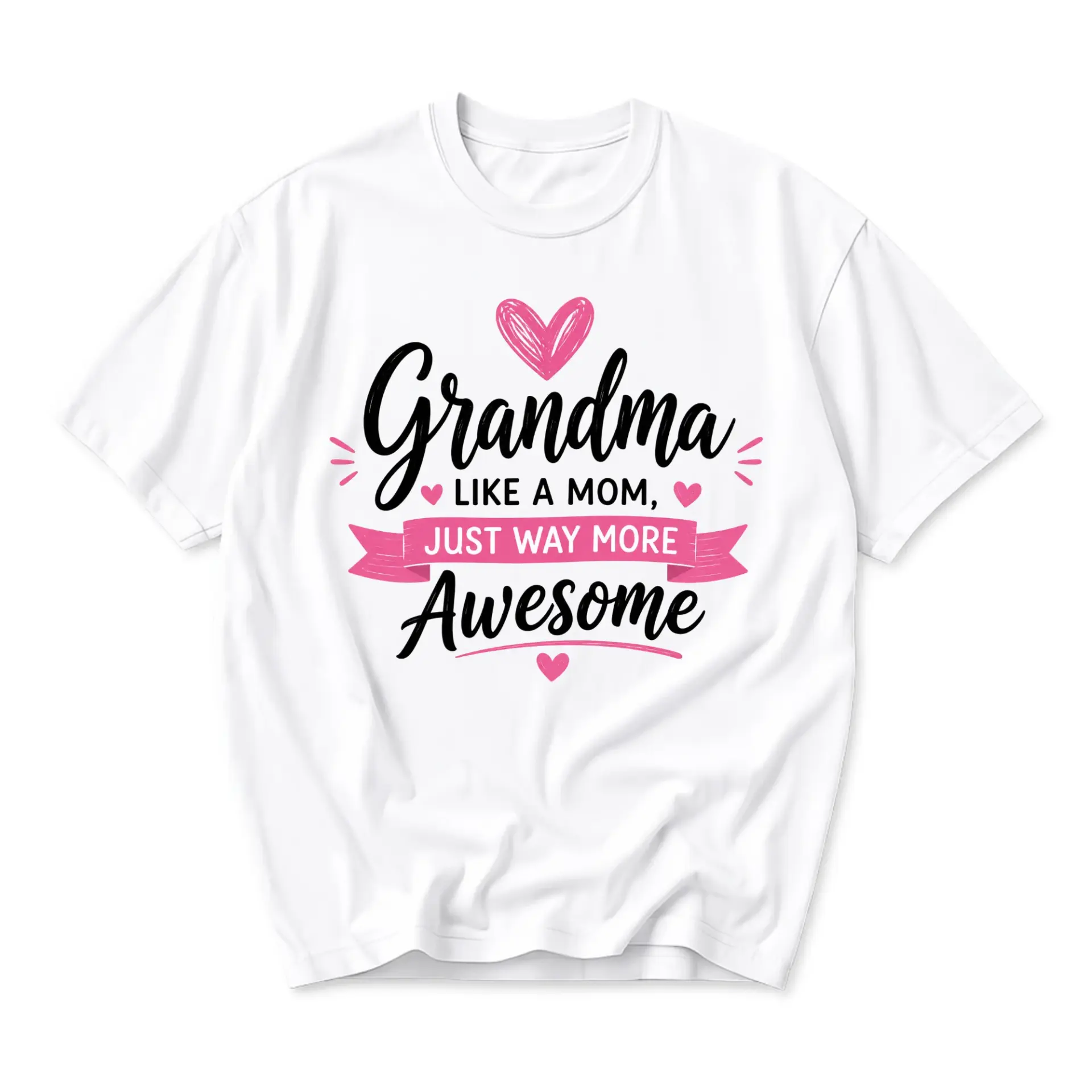 Funny Shirt Grandma Like a Mom Just Way More Awesome Graphic Tee Unisex