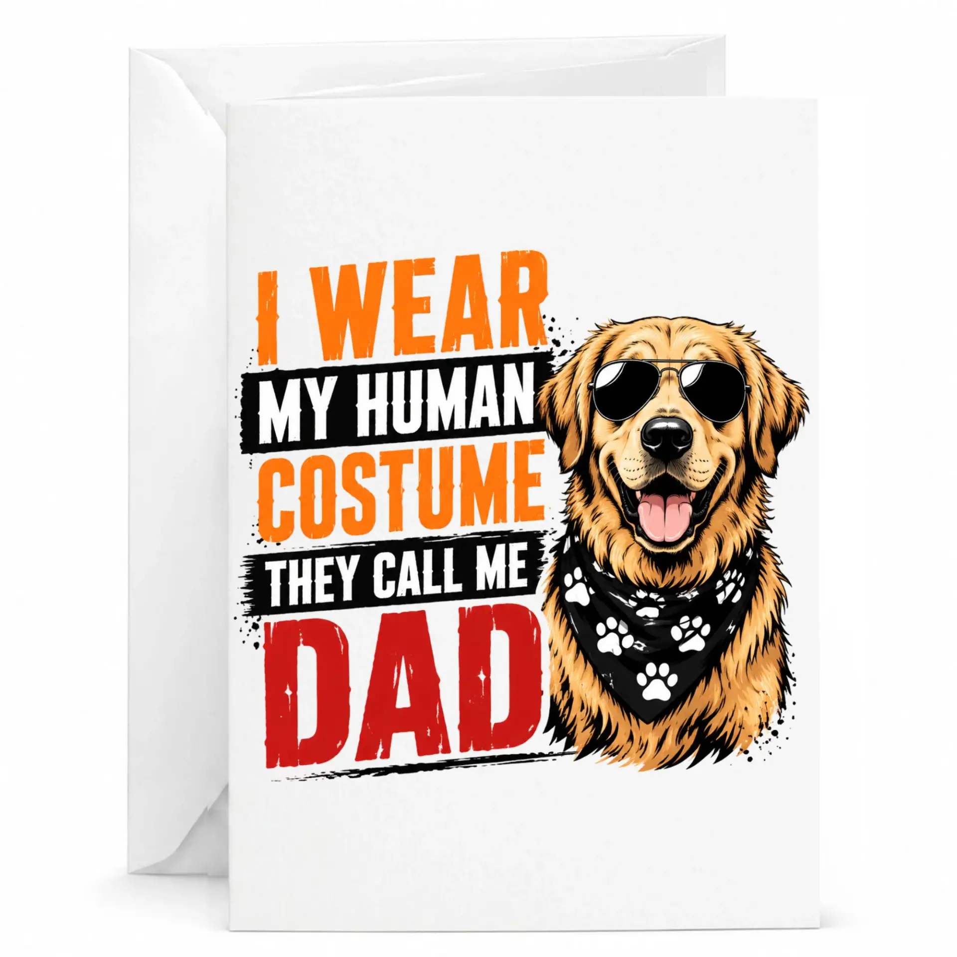 Funny Dog Lover Greeting Card I Wear My Costume They Call Me Dad Pet Owner Humorous Stationery Note
