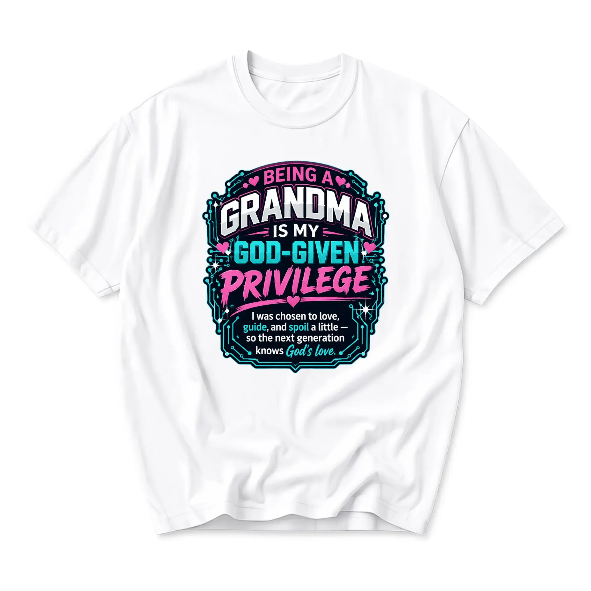 Graphic Tee Being a Grandma Is My God-Given Privilege Inspirational Quote Unisex Crew Neck Short Sleeve Shirt White