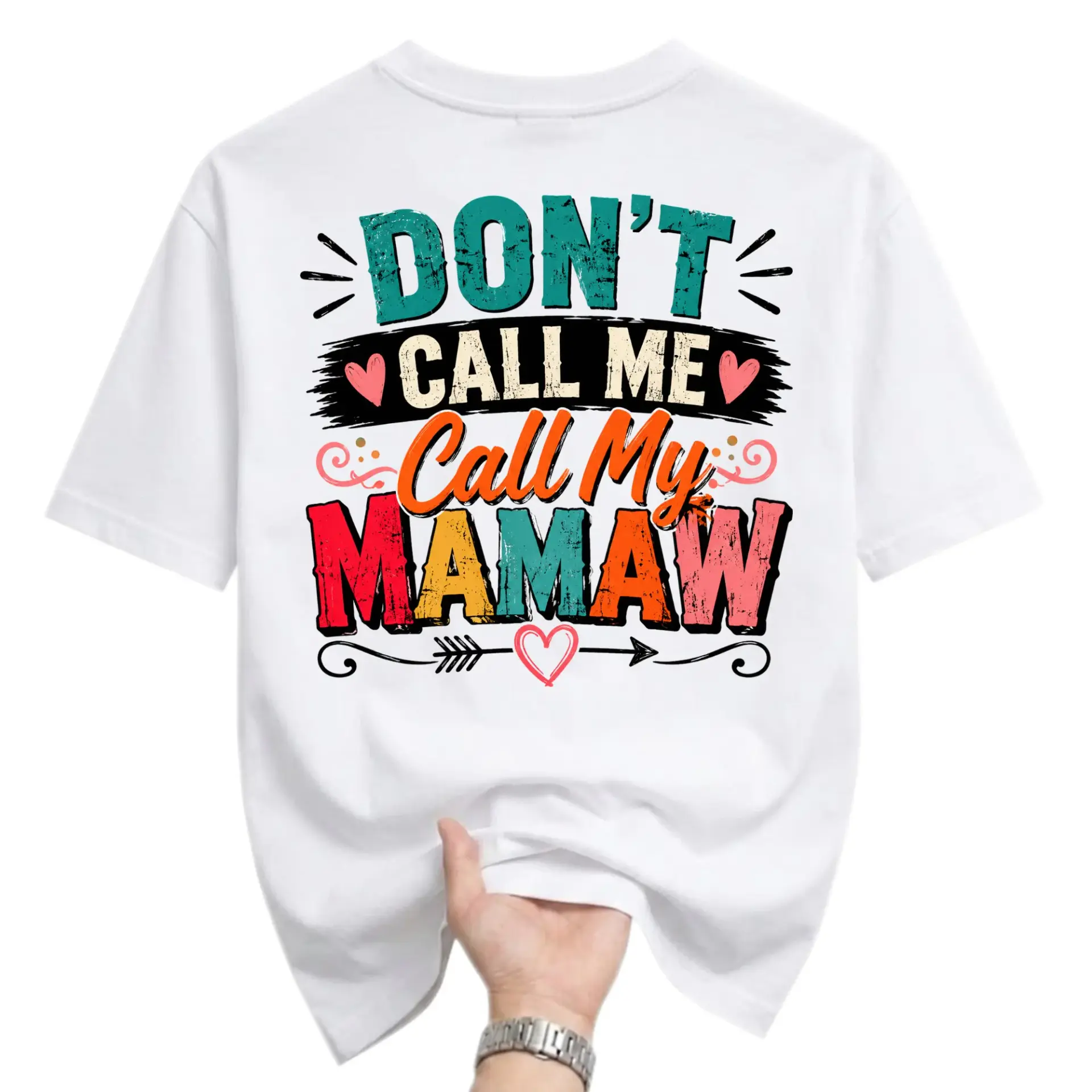 Funny Shirt Don't Call Me My Mamaw Graphic Tee Casual Unisex Crew Neck Short Sleeve Print Apparel White
