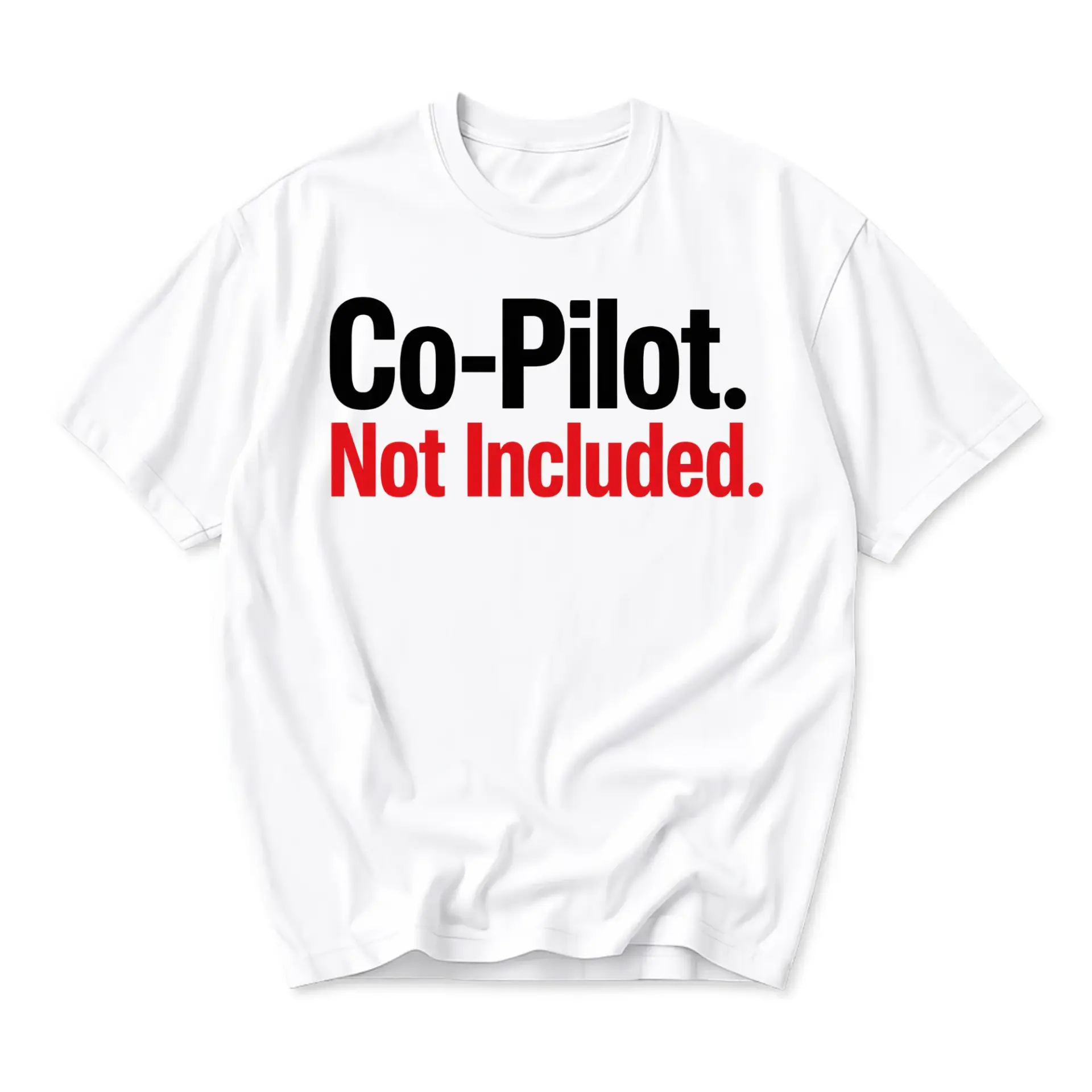 Funny Shirt Co-Pilot Not Included Graphic Tee Casual Cotton Crew Neck Unisex Short Sleeve Everyday Apparel