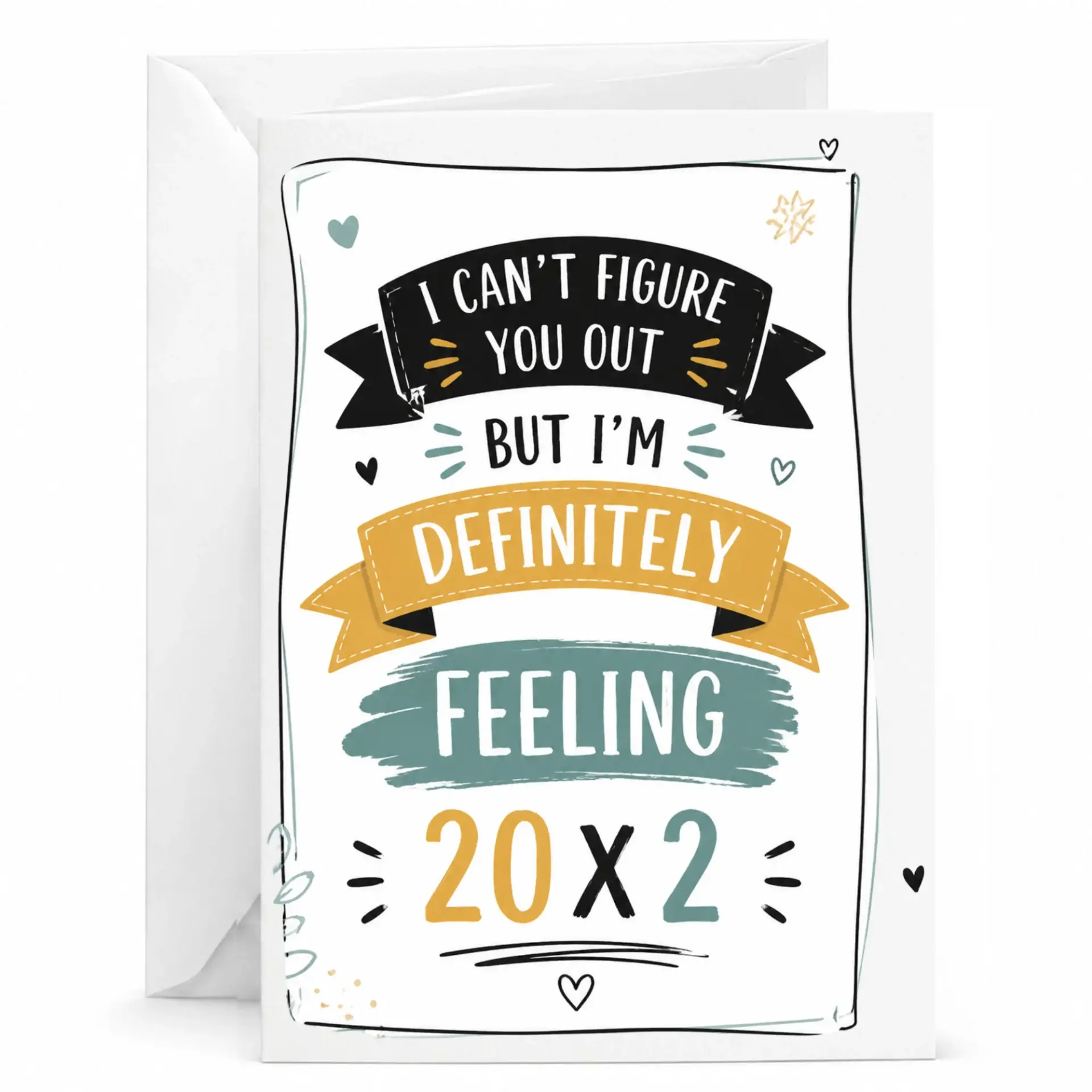 Funny Greeting Card 40th Birthday Milestone Gift for Him or Her I Cant Figure You Out but Im Feeling 20x2