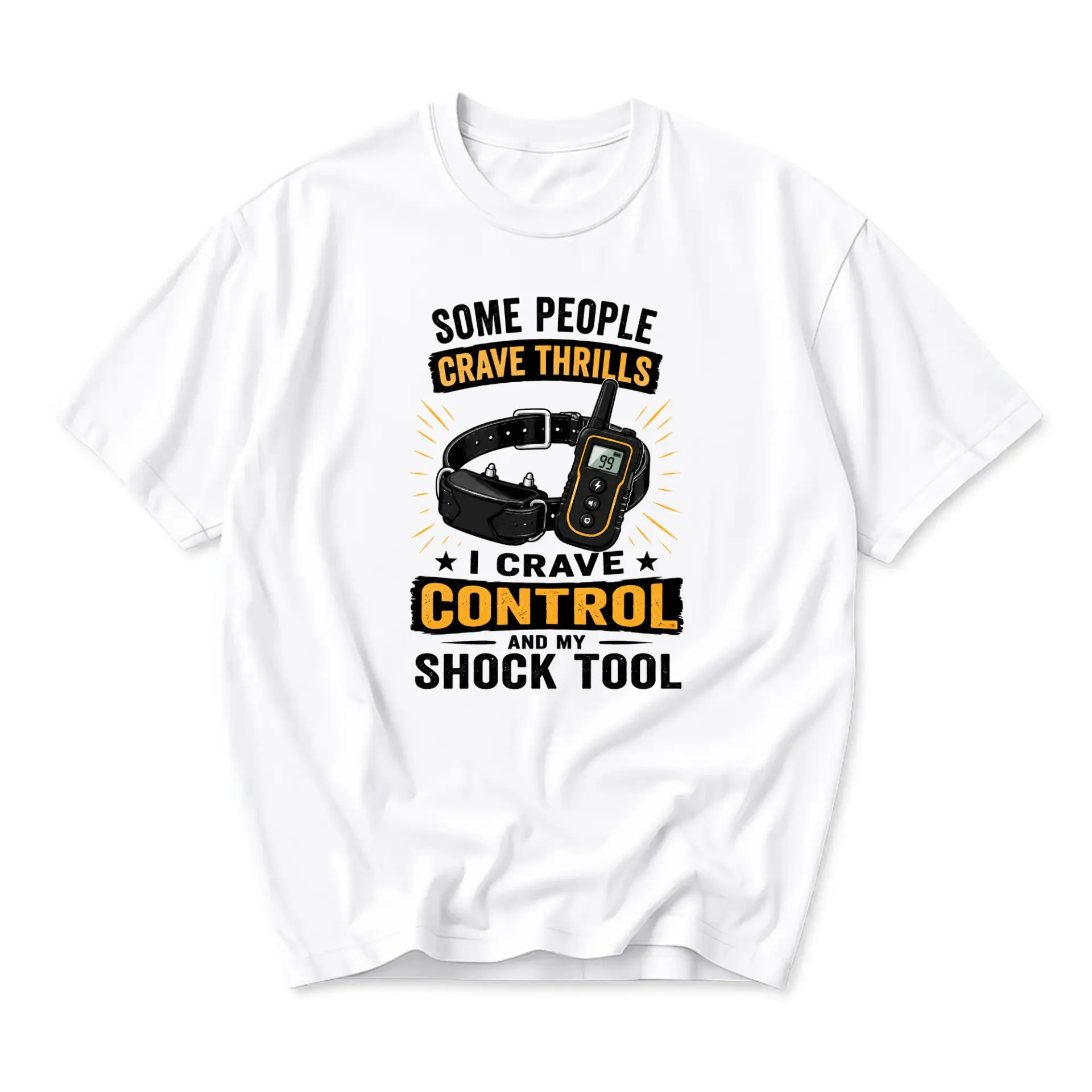 Funny Shirt Some People Crave Thrills I Graphic Tee Unisex Crew Neck Casual Everyday Wear Soft Cotton