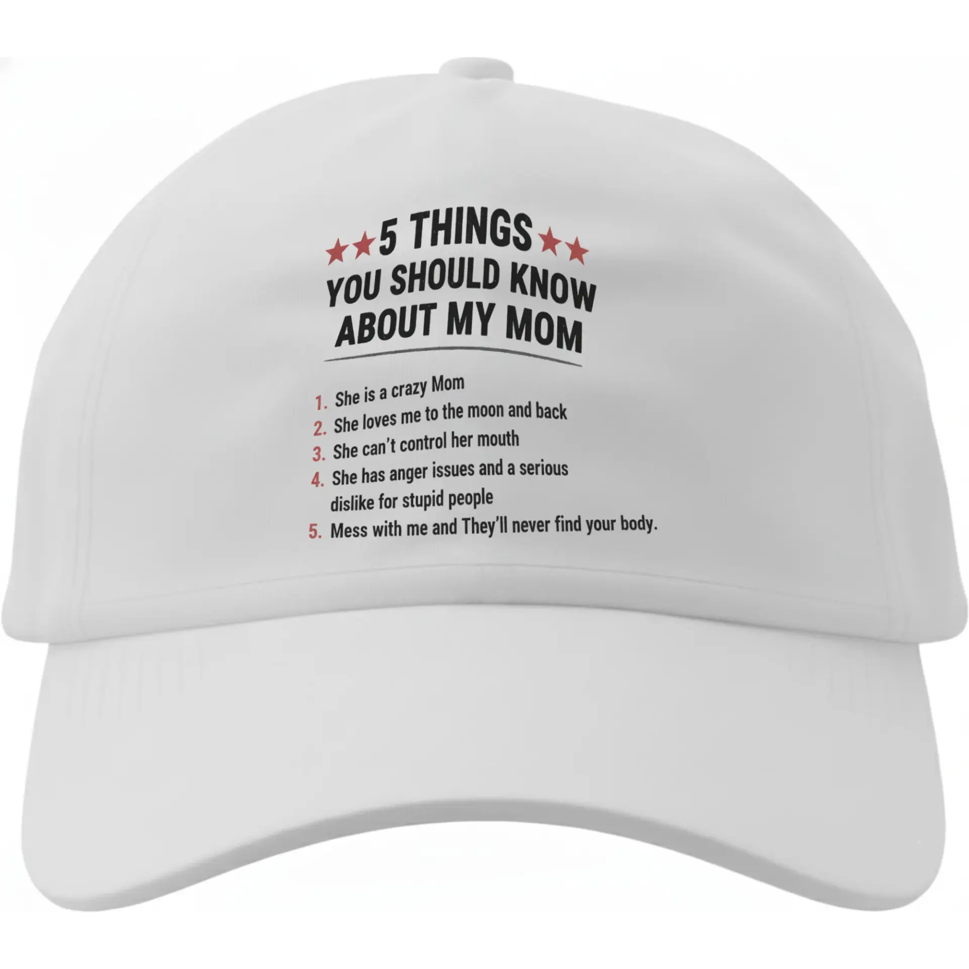 Dad Hat Funny Mom Saying Baseball Cap with Five Things You Should Know About My Mom Graphic for Casual Everyday Wear