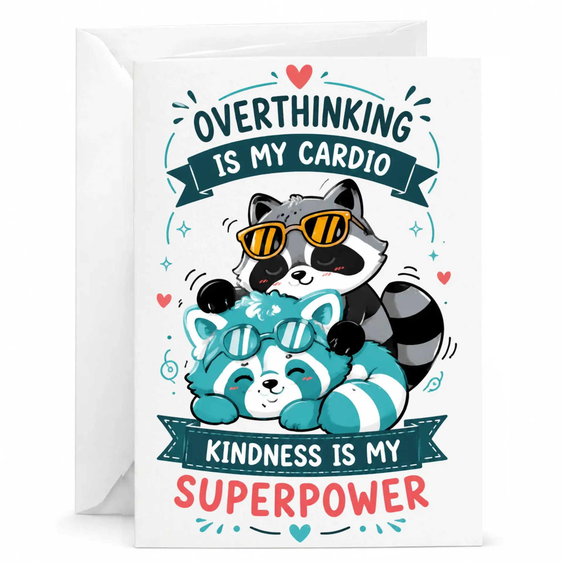 Funny Raccoon Greeting Card Overthinking Is My Cardio Kindness Is My Superpower Humorous Note for Friends