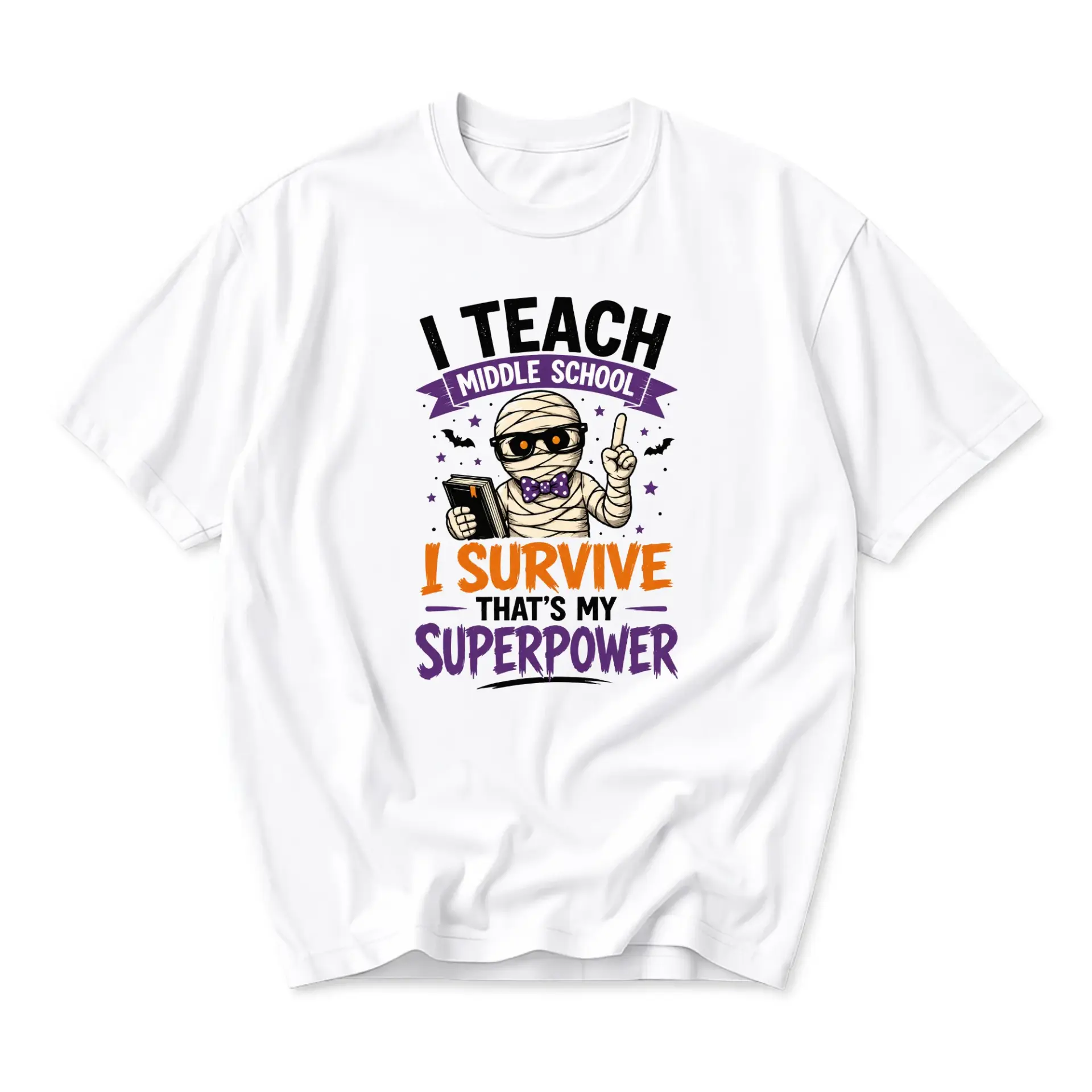 Funny Shirt I Teach Middle School I Survive That Is My Superpower Graphic Tee Unisex Crew Neck Cotton Top