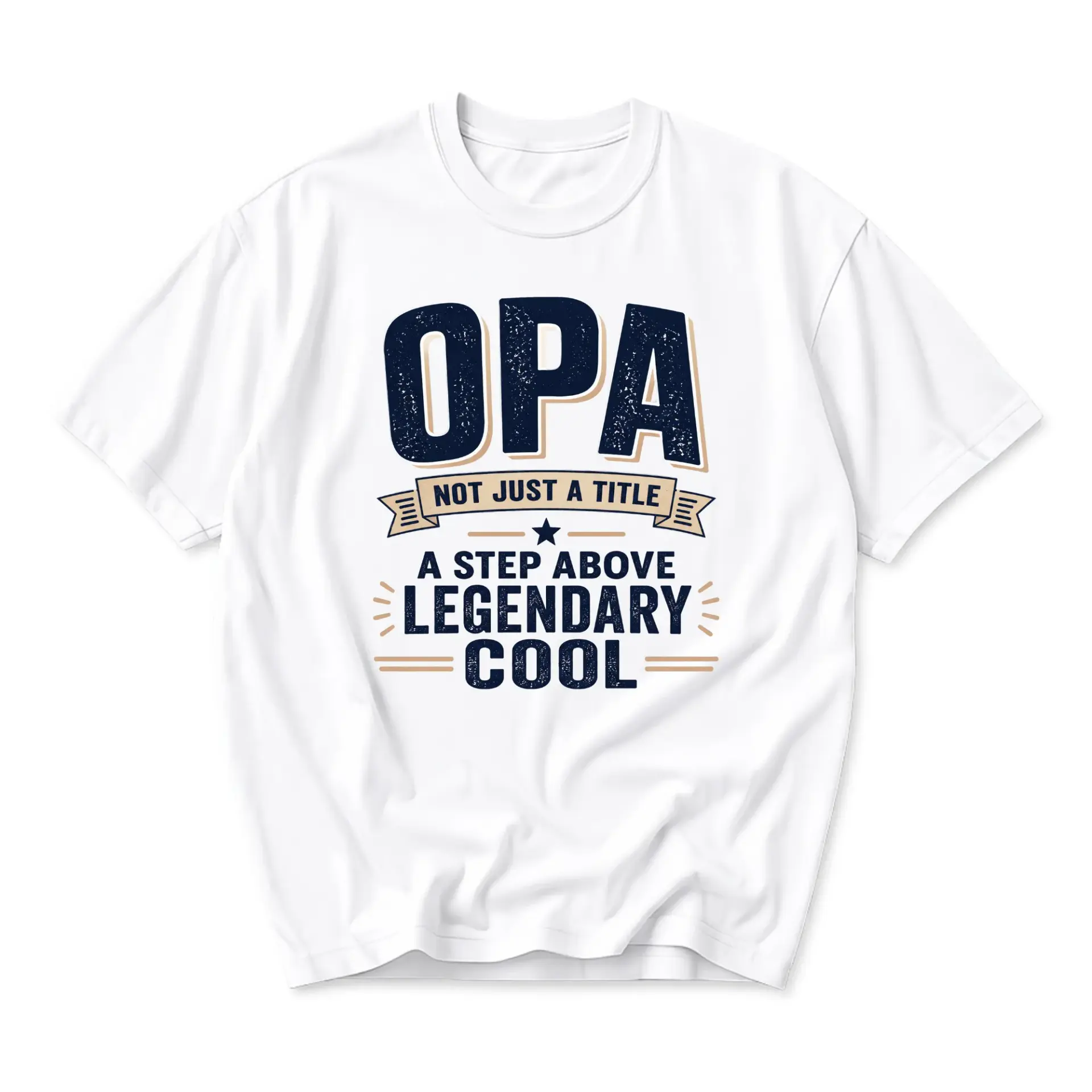Funny Shirt Opa Not Just a Title Legendary Cool Unisex Graphic Printed T-Shirt for Casual Everyday Wear and Gifting
