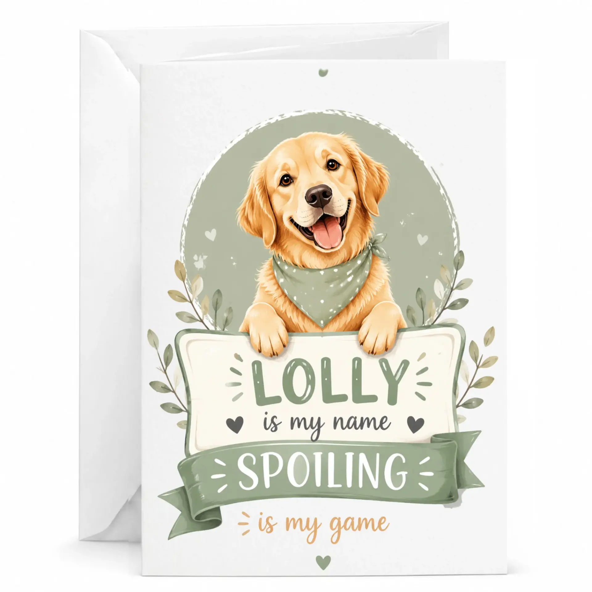 Greeting Card Featuring a Happy Golden Retriever Dog with a Playful Message and Sage Green Botanical Accents