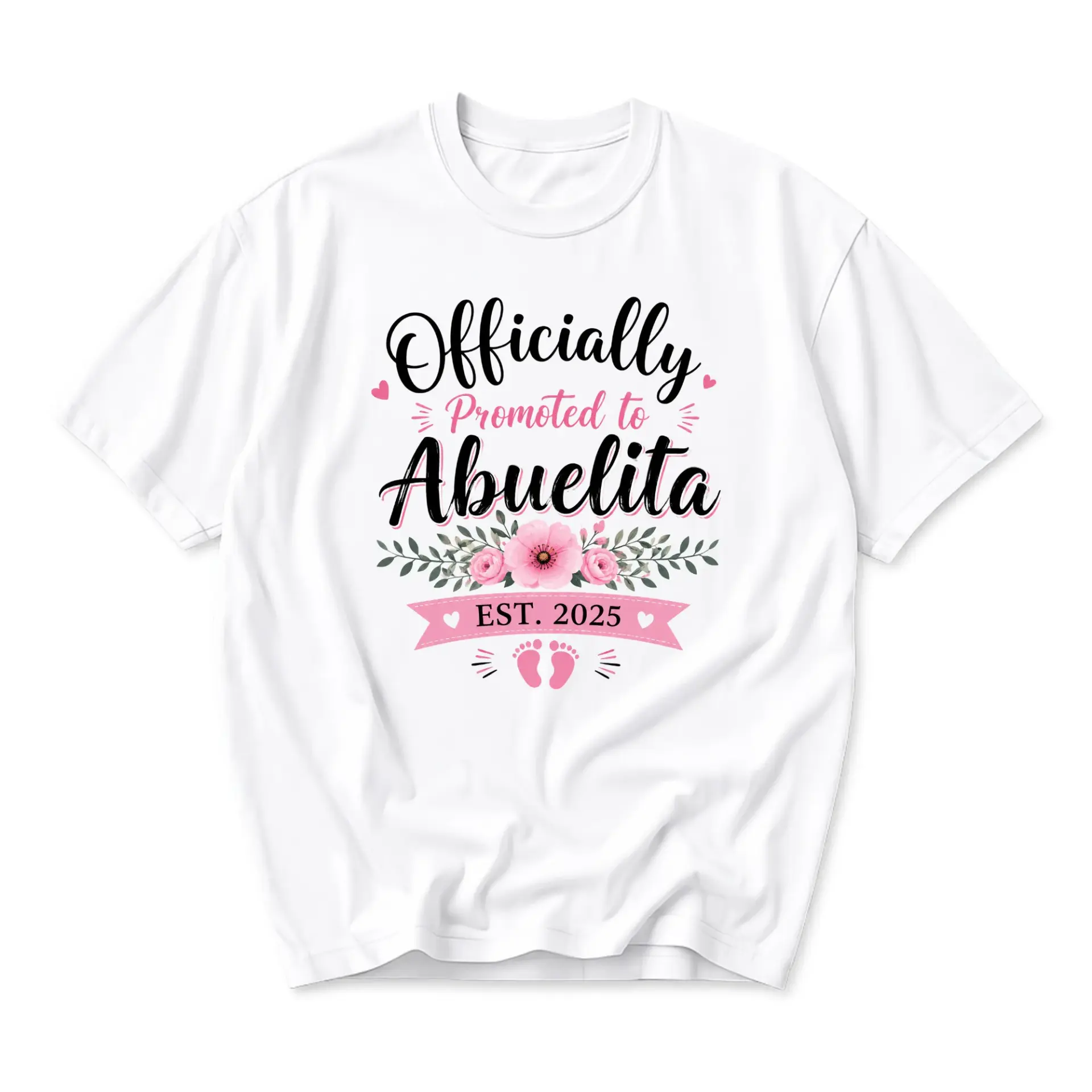 Graphic Tee Officially Promoted to Abuelita Est 2025 Floral Design Unisex
