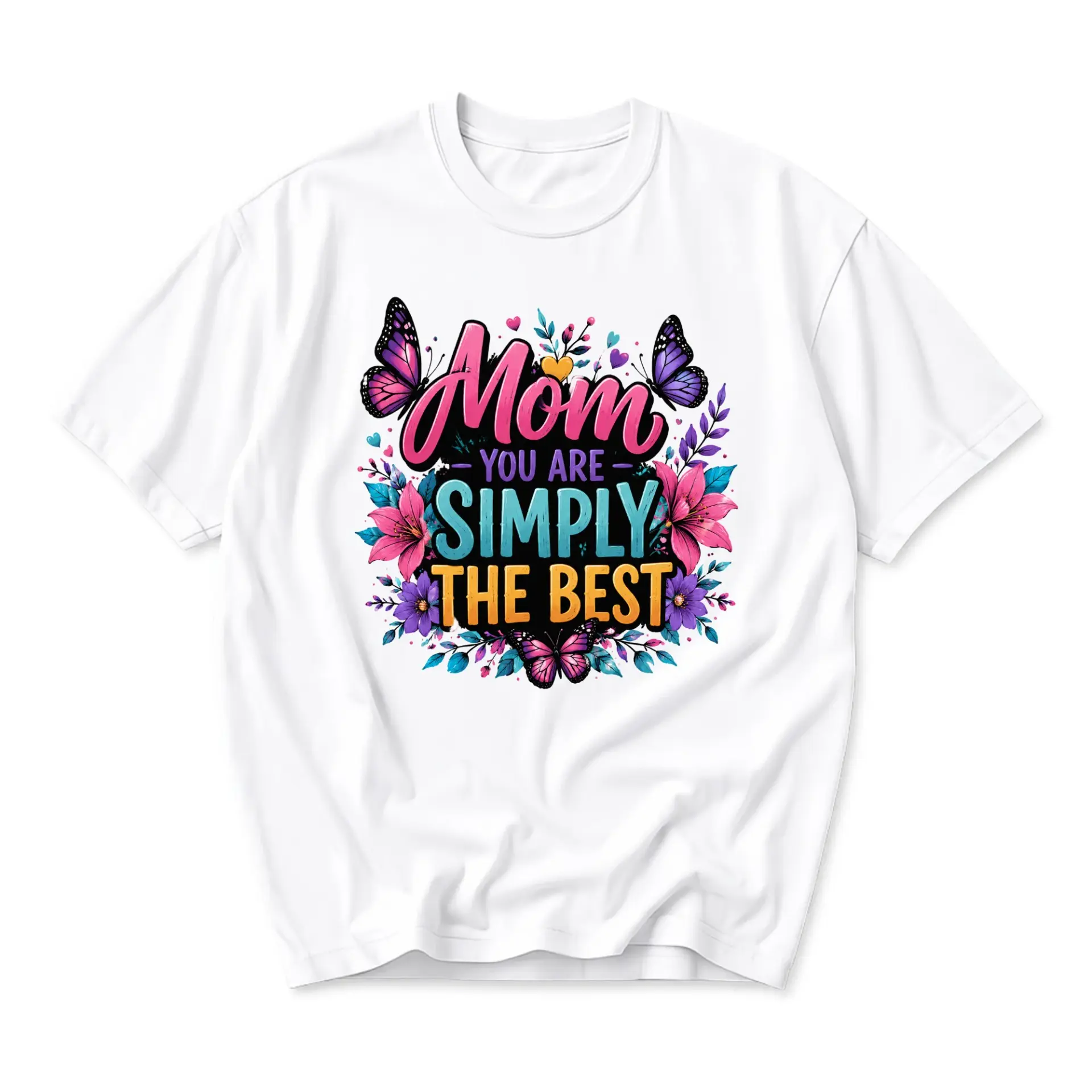 Graphic Tee Mom You Are Simply the Best Floral Butterfly Unisex Crew Neck Shirt Casual Everyday Apparel Gift