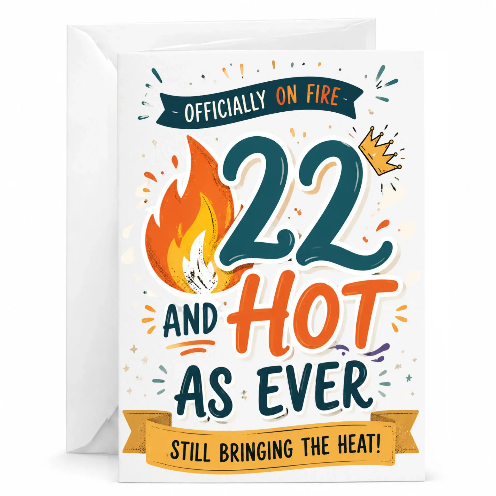 Birthday Card for 22nd Birthday, Officially on Fire and Hot as Ever Funny Greeting Card with Matching White Envelope