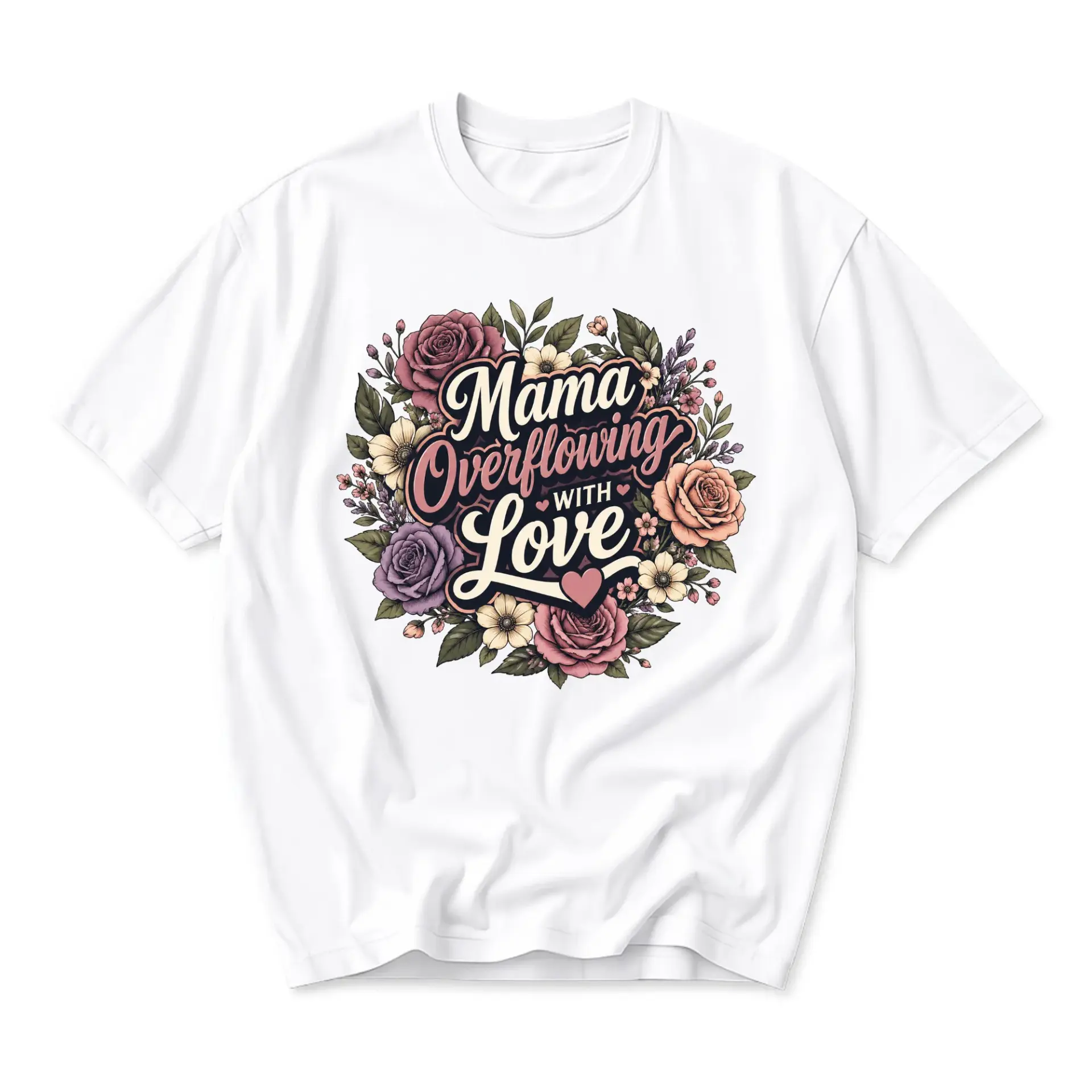Graphic Tee Mama Overflowing with Love Floral Art Print Unisex Crew Neck Casual Cotton Blend Short Sleeve Shirt