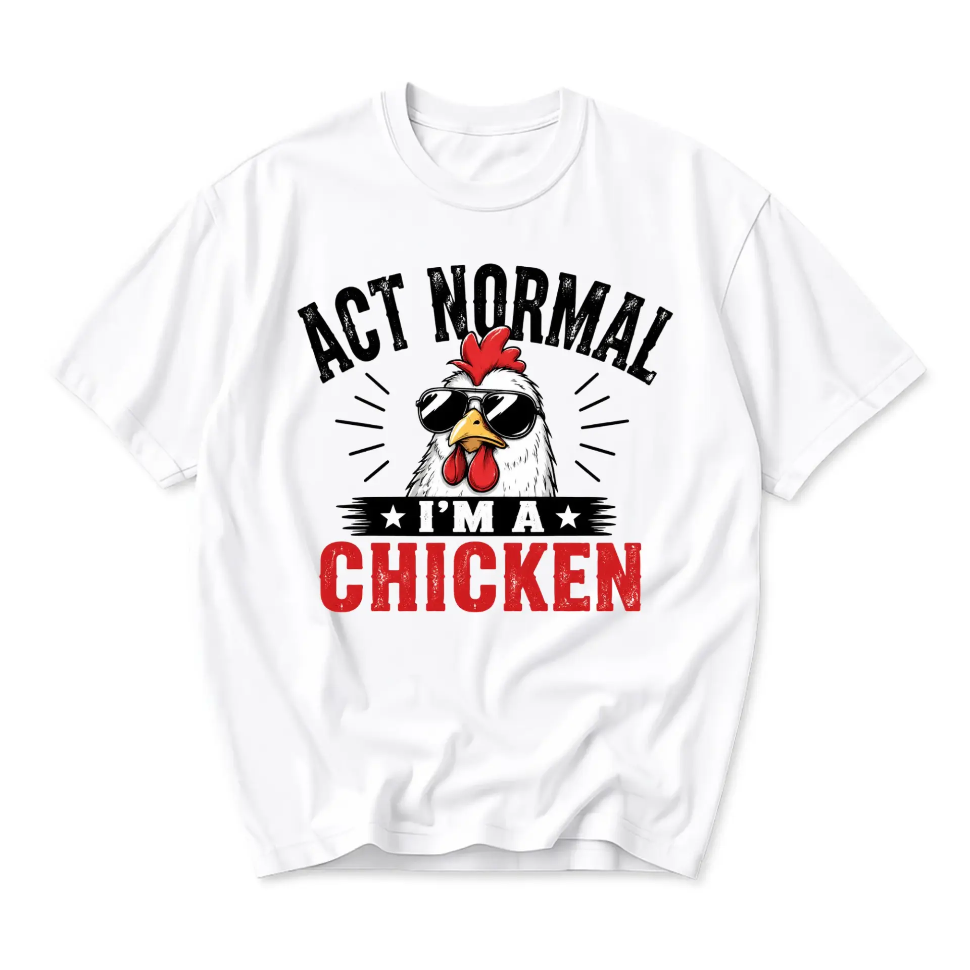Funny Shirt Act Normal I Am a Chicken Graphic Tee Humorous Farm Animal Print Unisex Crew Neck Casual Cotton Top