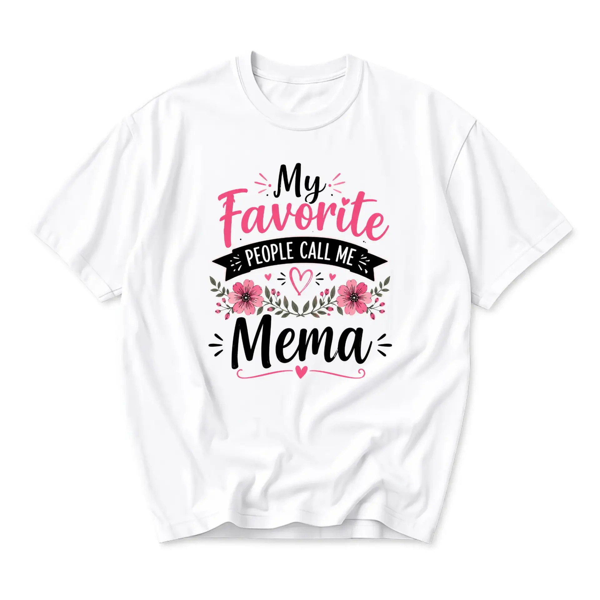 Funny Shirt My Favorite People Call Me Mema Graphic Tee Casual Everyday Apparel for Family Pride White Crew Neck
