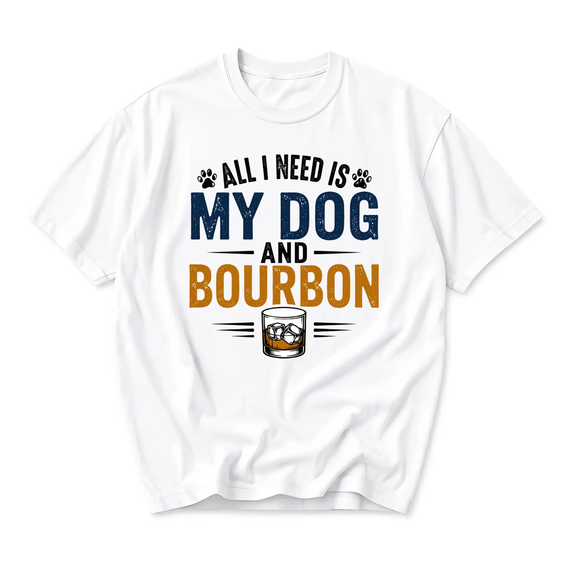 Funny Shirt All I Need Is and Bourbon Graphic Tee Unisex Casual Crew Neck