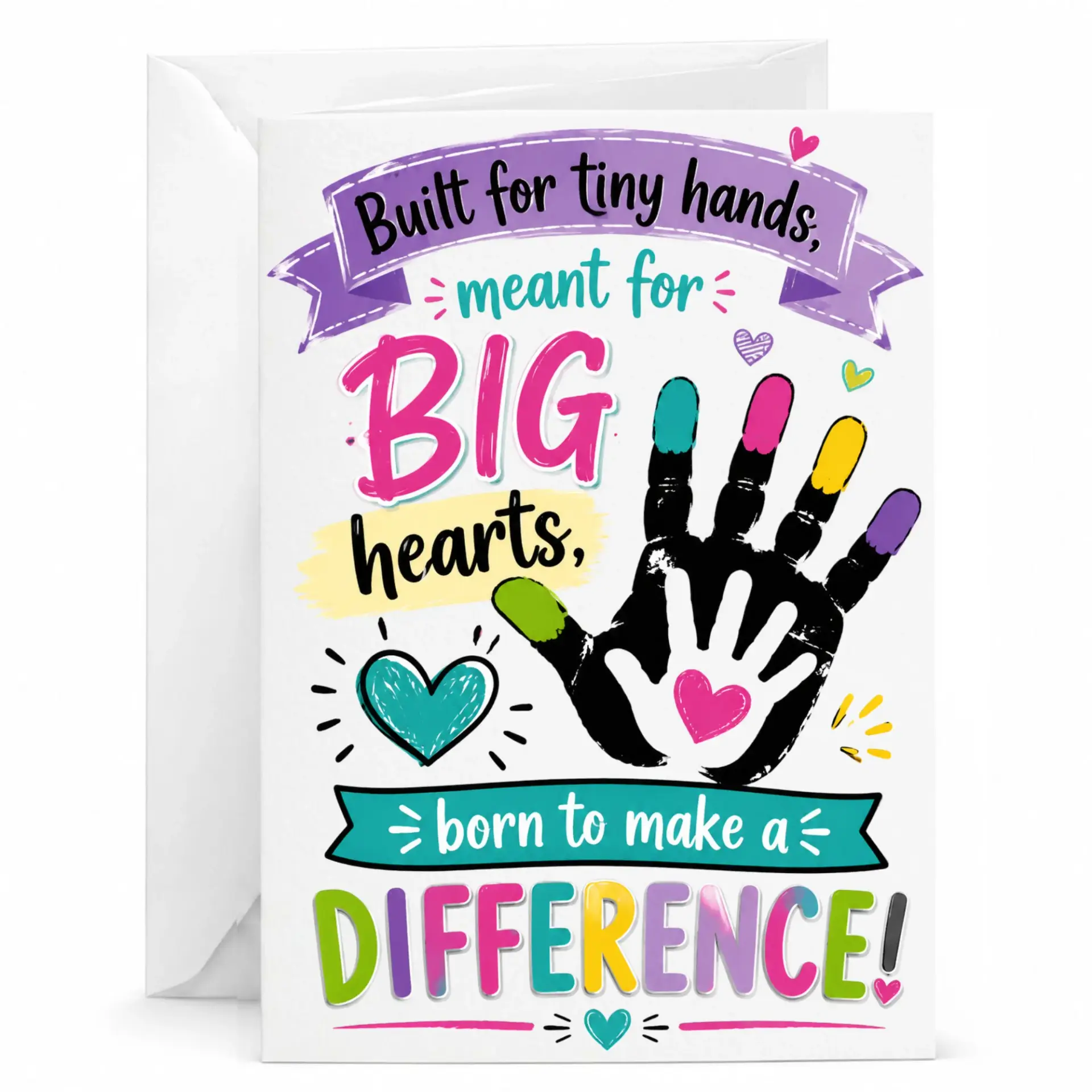 Inspirational Greeting Card for Tiny Hands Meant Big Hearts Motivational Note with Matching White Envelope