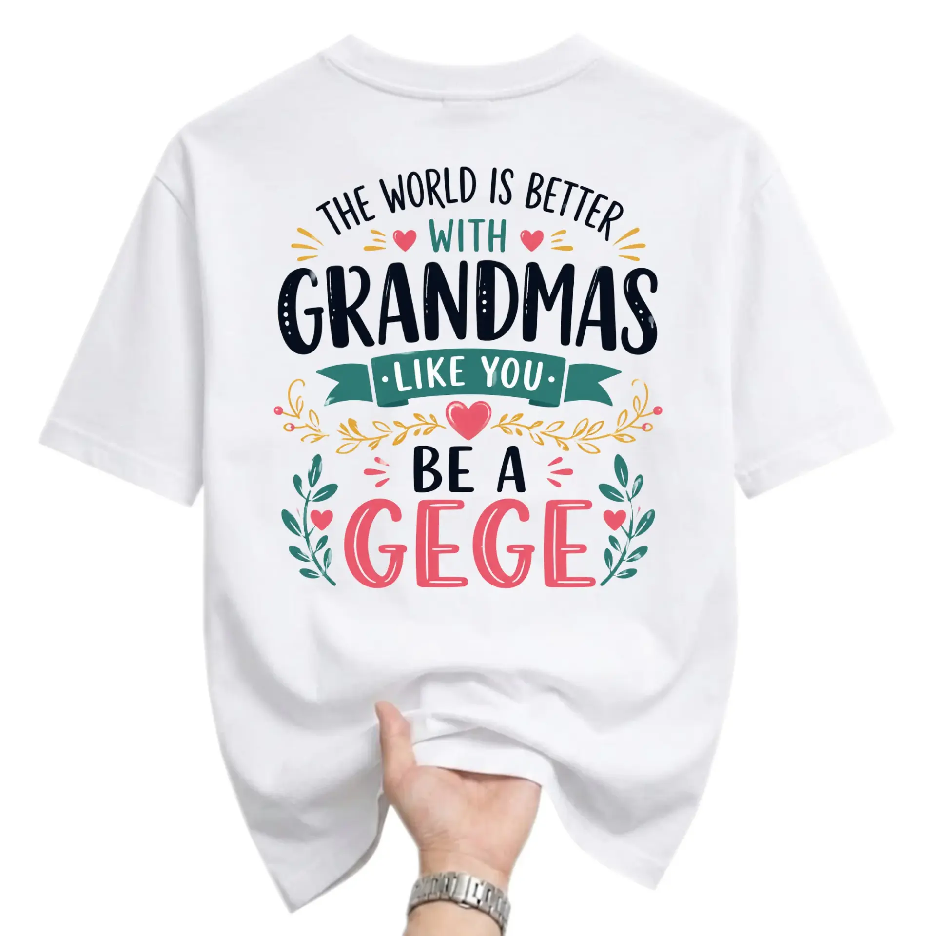 Graphic Tee the World Is Better with Grandmas Like You Be a Gege Unisex Crew Neck Short Sleeve Cotton Casual Shirt