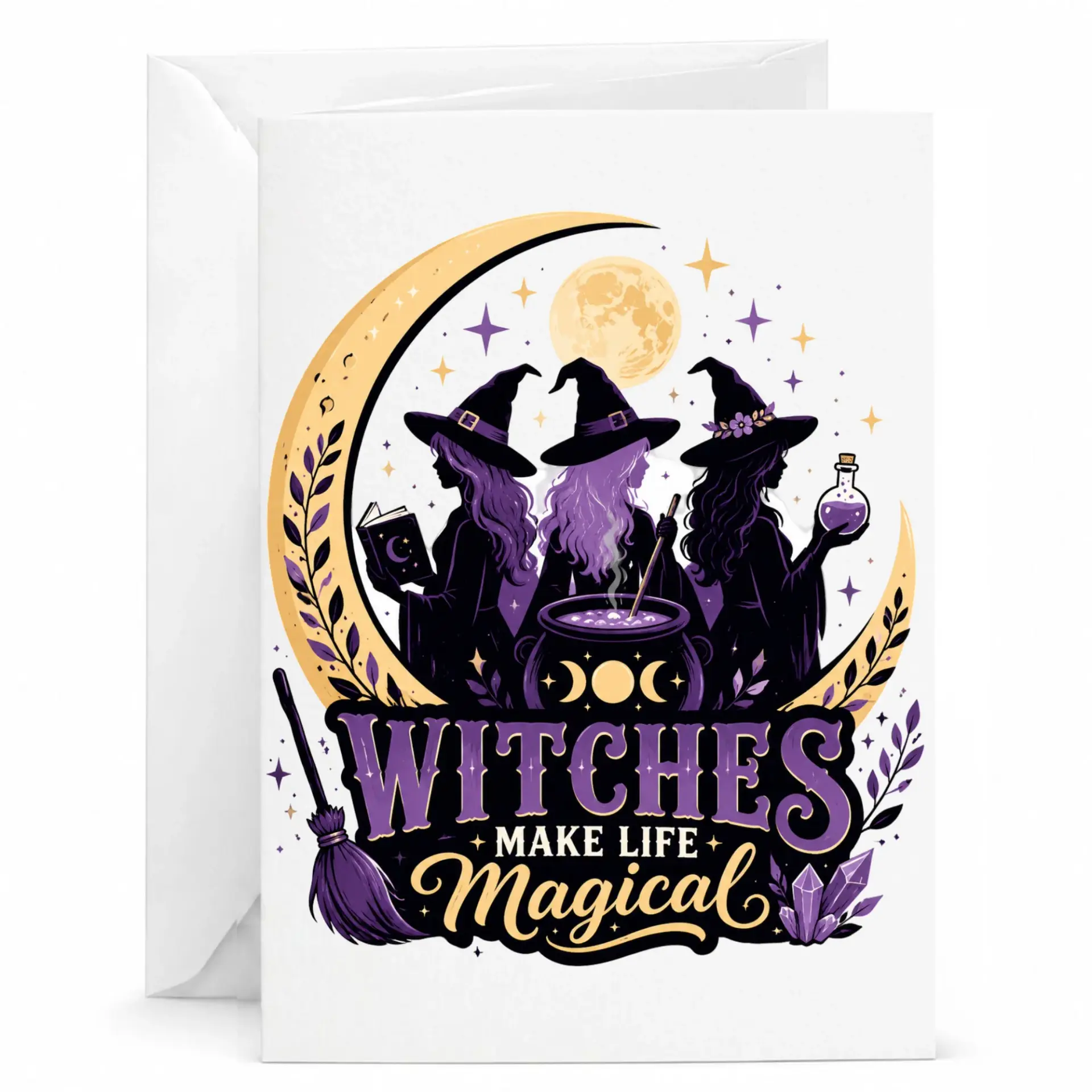 Funny Greeting Card Witches Make Life Magical Whimsical Illustration Stationary for Astrology and Fantasy Lovers
