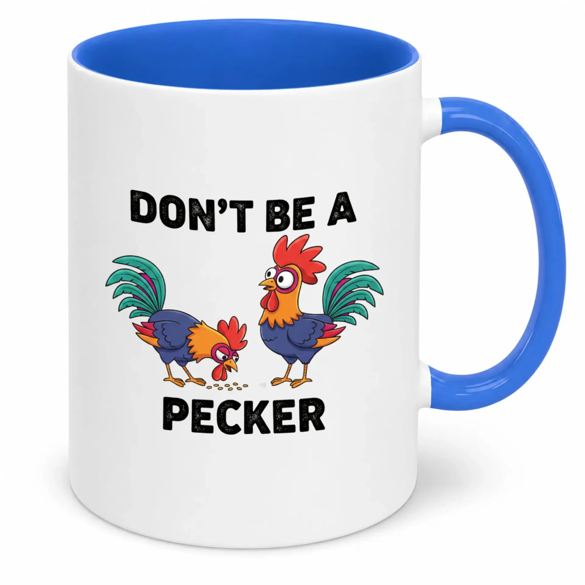Funny Rooster Cartoon Coffee Mug with Blue Handle Playful "don't Be a Pecker" Design Ceramic Beverage Cup for Friends and Coworkers