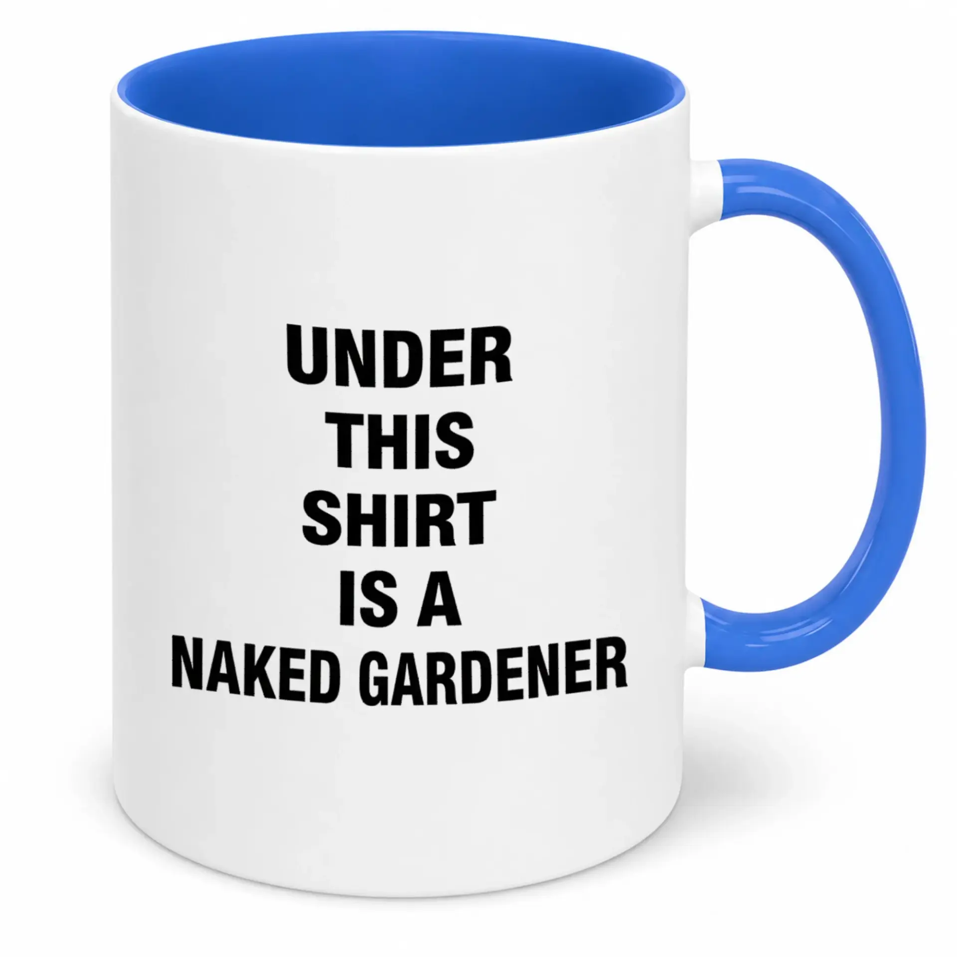 Funny Gardener Ceramic Coffee Mug with Humorous Naked Quote Unique Novelty Drinkware for Garden Lovers 11oz or 15oz Capacity