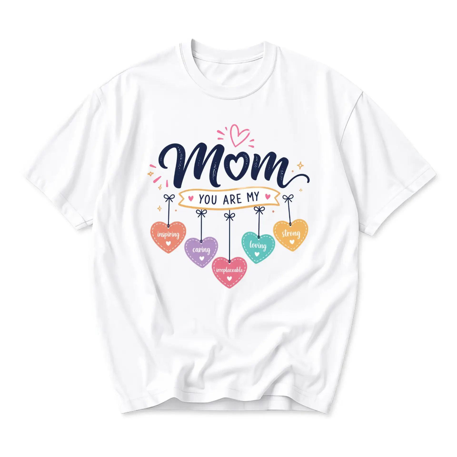 Graphic Tee Mom You Are My Inspiring Caring Irreplaceable Loving Strong Heart Design Unisex Cotton Crew Neck Shirt