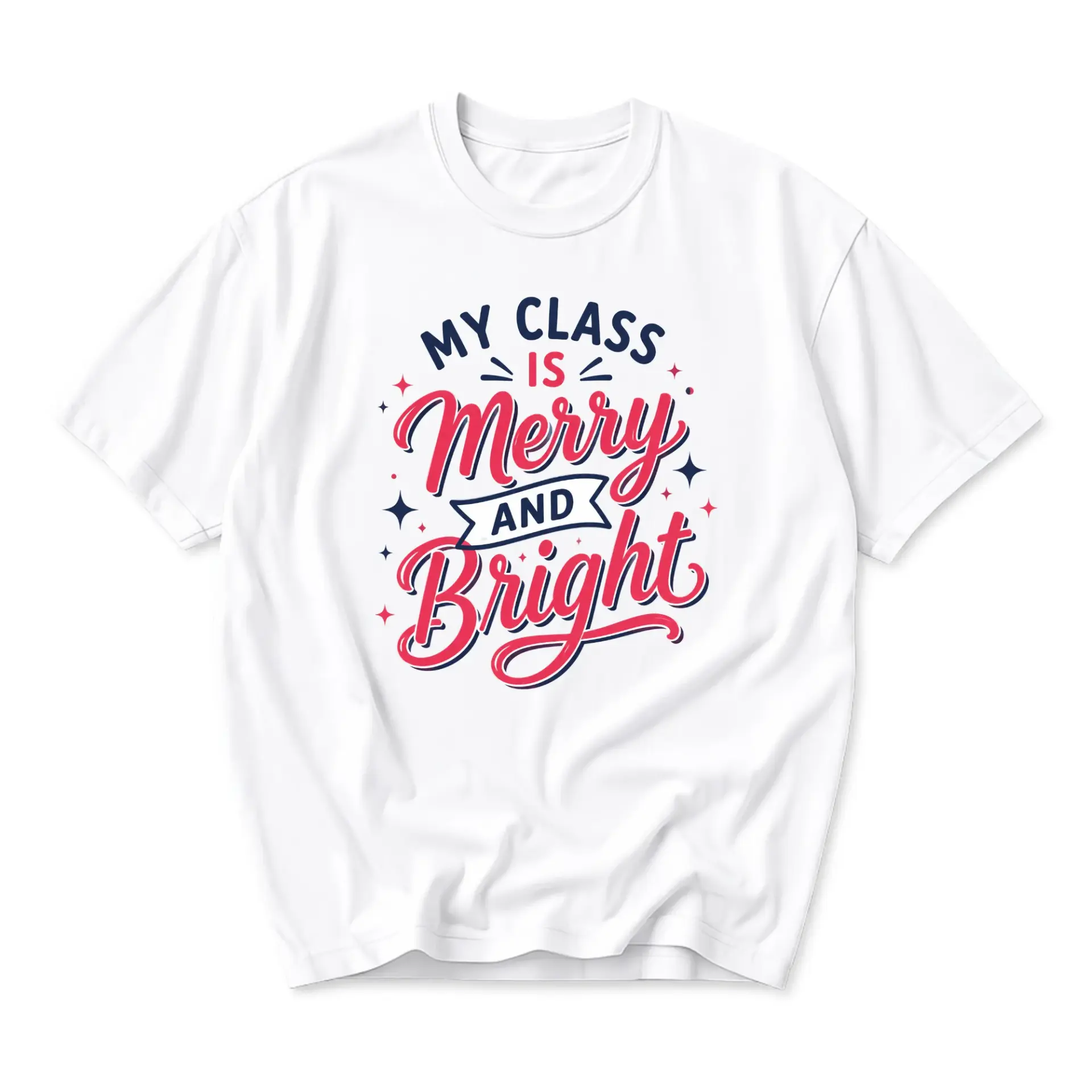 Graphic Tee My Class Is Merry and Bright Holiday Shirt Unisex Casual Crew Neck Soft Cotton Blend Everyday Top for Adults