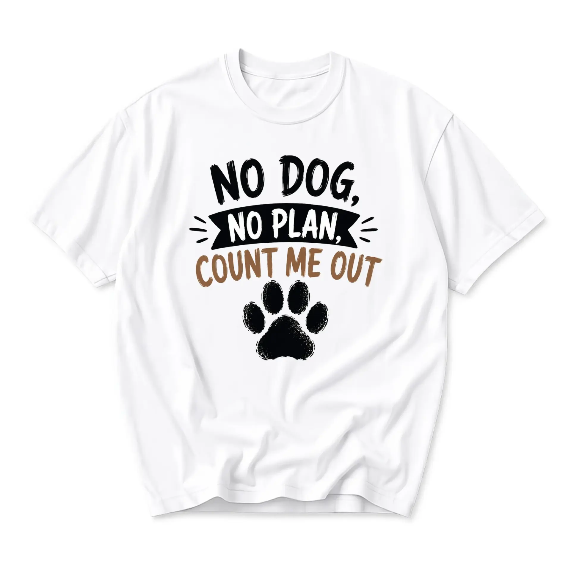 Funny Shirt No Dog No Plan Count Me Out Graphic Tee Unisex Casual Crew Neck