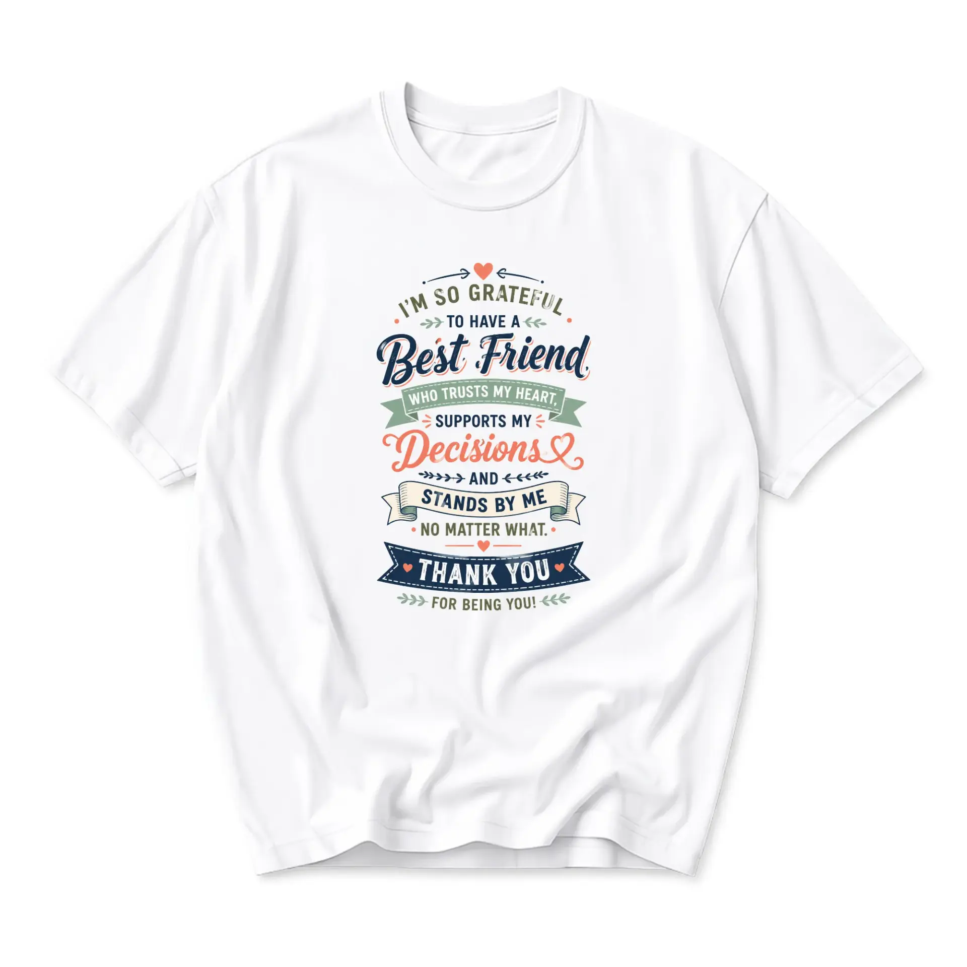 Graphic Tee Unisex Crew Neck T-Shirt Best Friend Appreciation Message