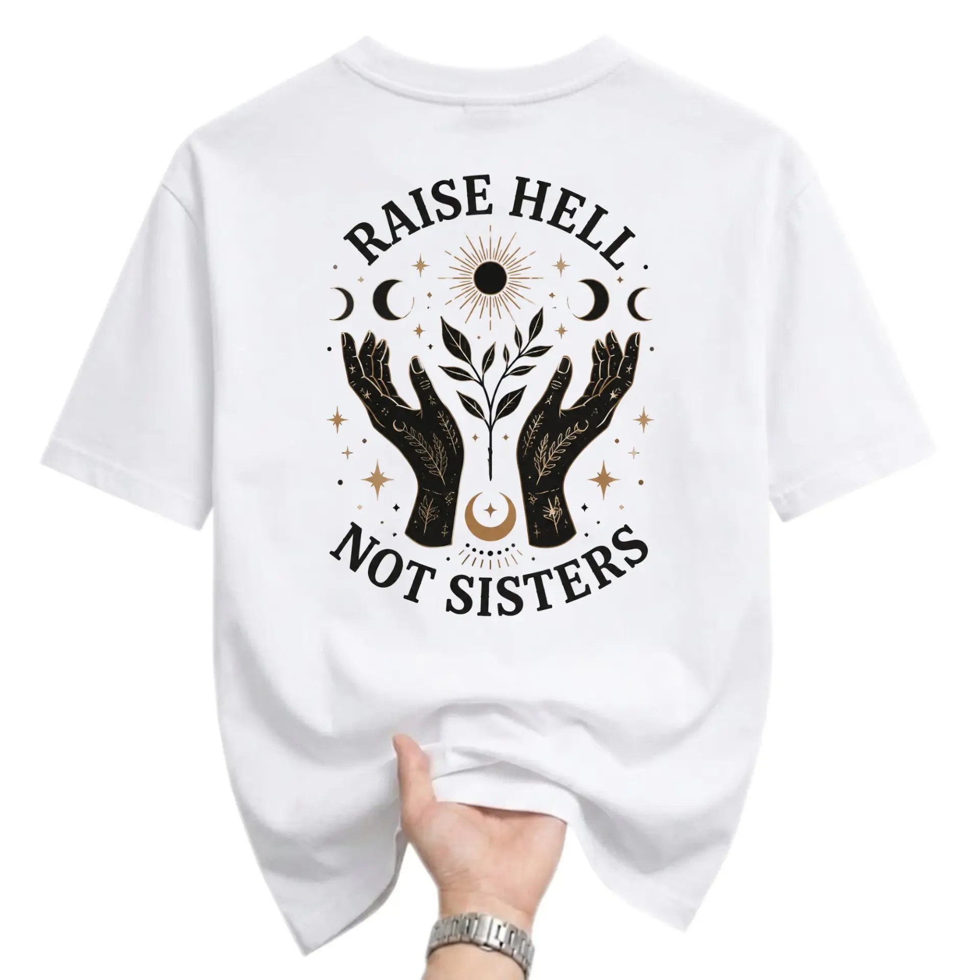 Graphic Tee Raise Hell Not Sisters Celestial Hands Design Unisex Crew Neck Short Sleeve Cotton Casual Everyday Shirt