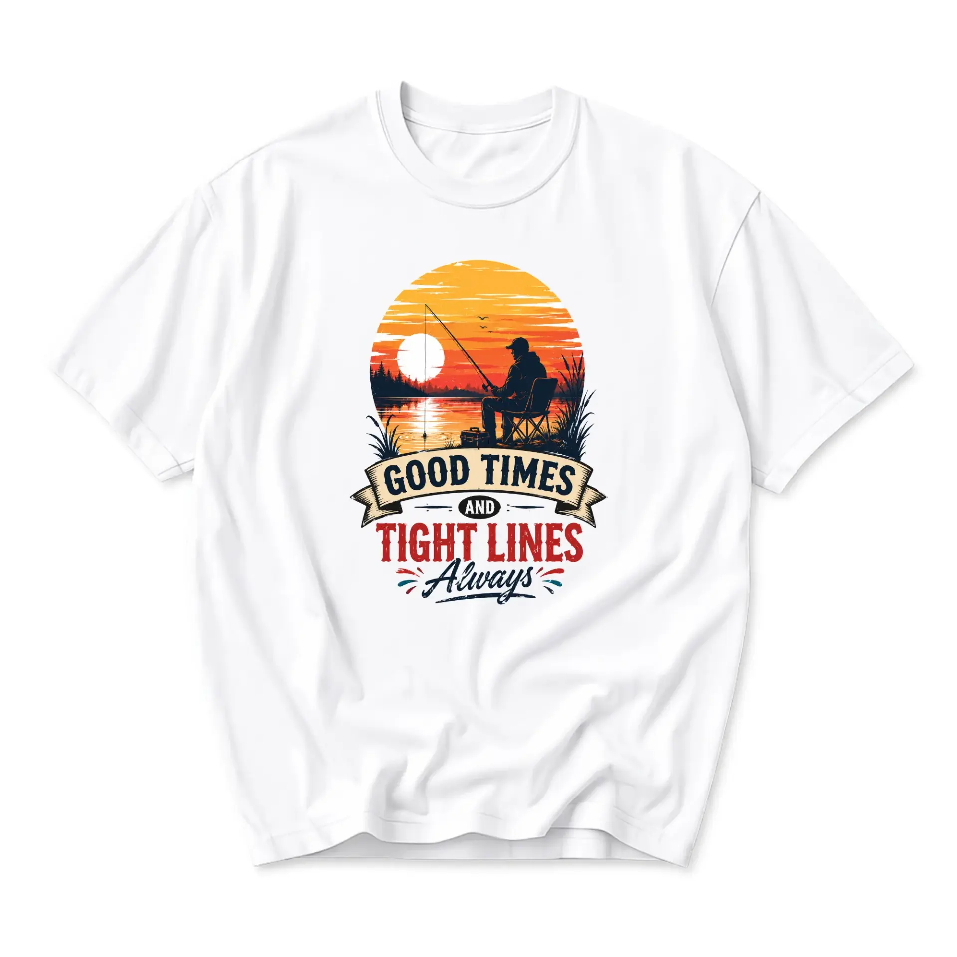Graphic Tee Good Times and Always Fishing Enthusiast Unisex Crew Neck Shirt Casual Outdoor Apparel White