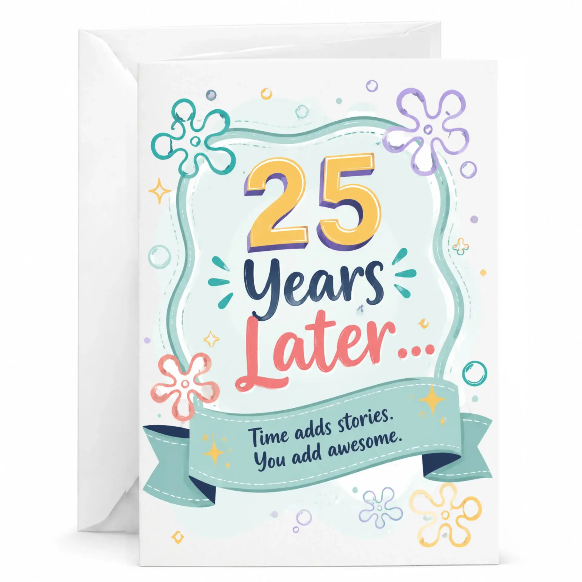 Greeting Card for 25th Anniversary or Milestone, 25 Years Later Design, Premium Matte Finish Folded Stationery