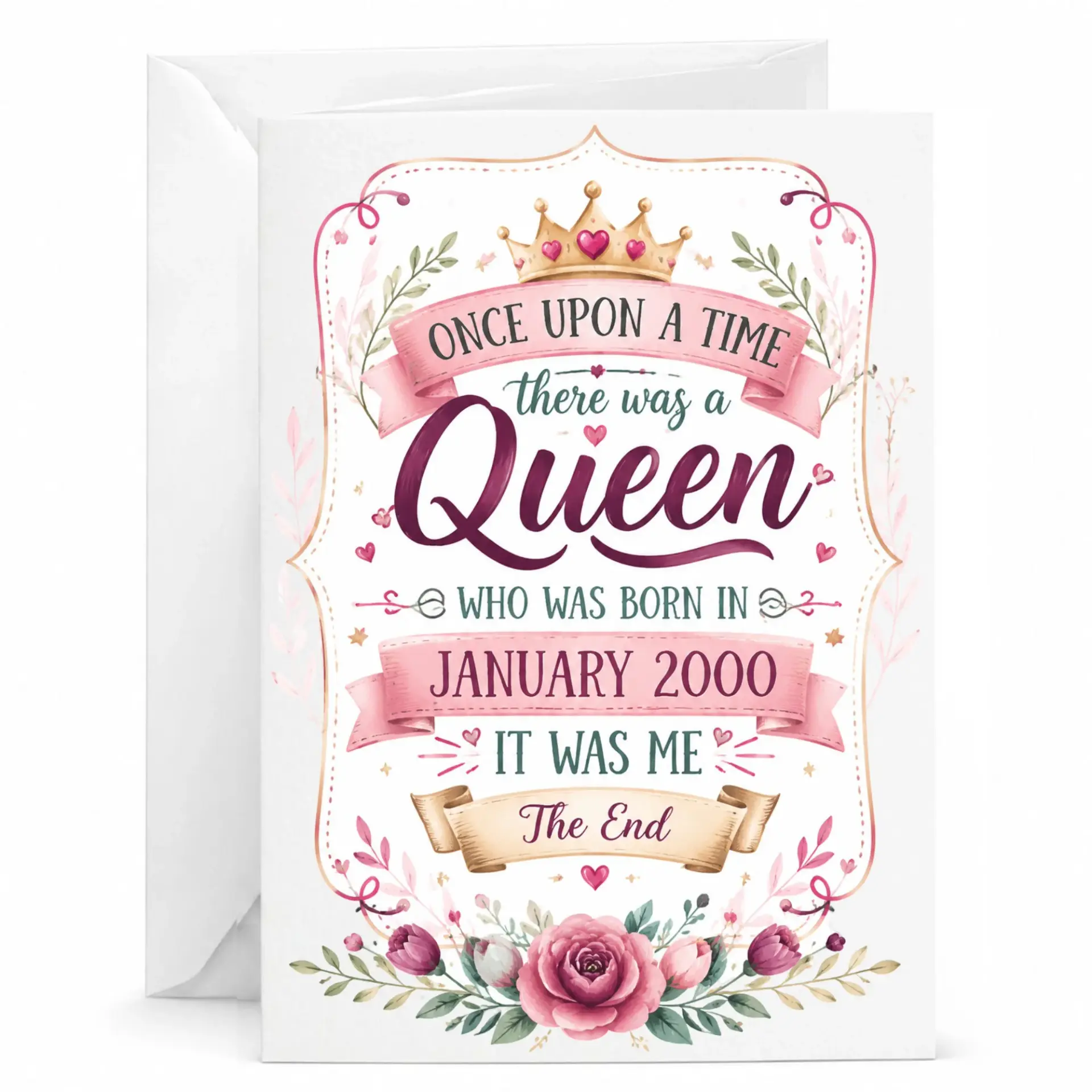 Birthday Card for Her Once Upon a Time There Was a Queen January 2000 Funny Greeting Card with Envelope 5x7 Inches
