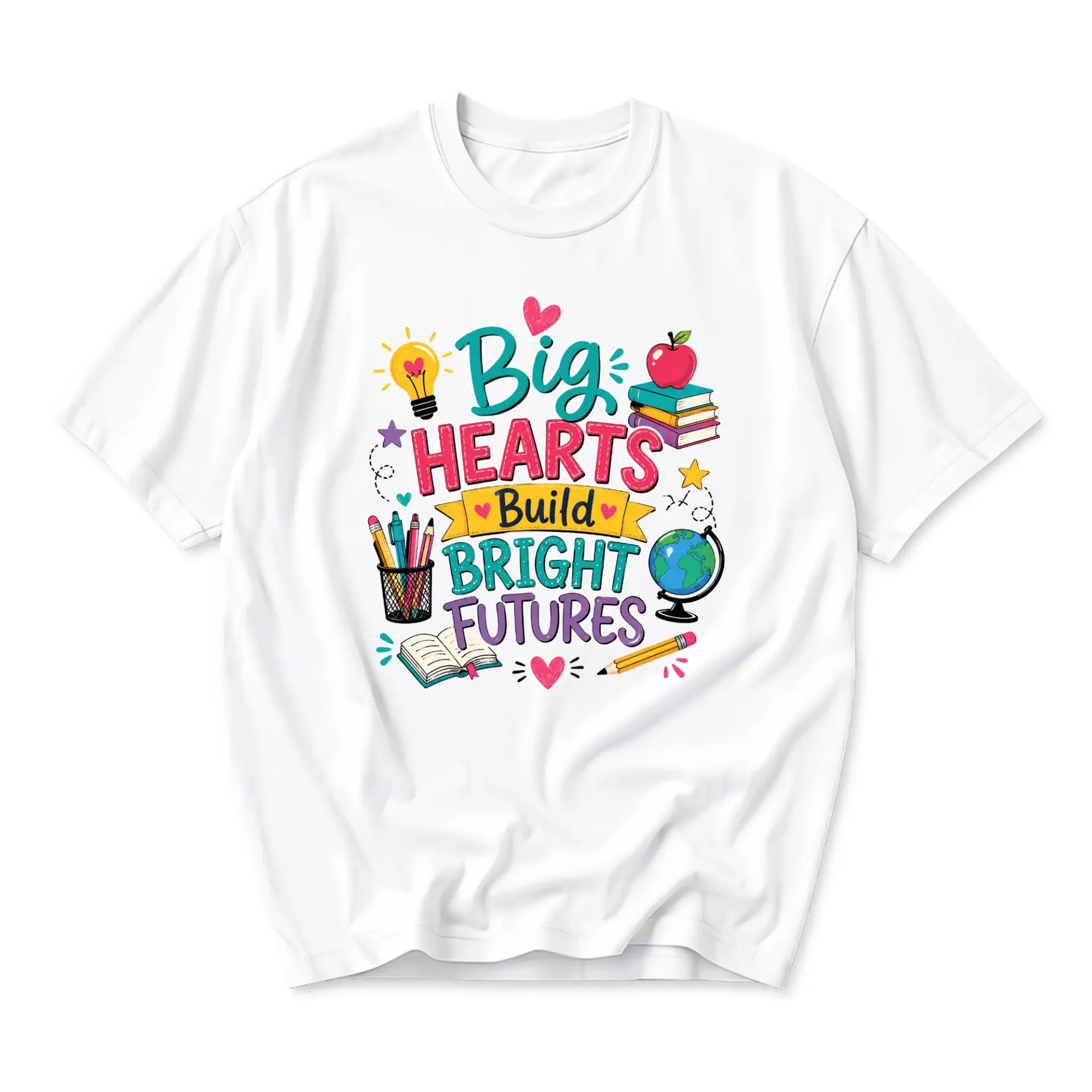 Graphic Tee Big Hearts Build Bright Futures Inspirational Quote Unisex Cotton Short Sleeve Crew Neck Casual Top