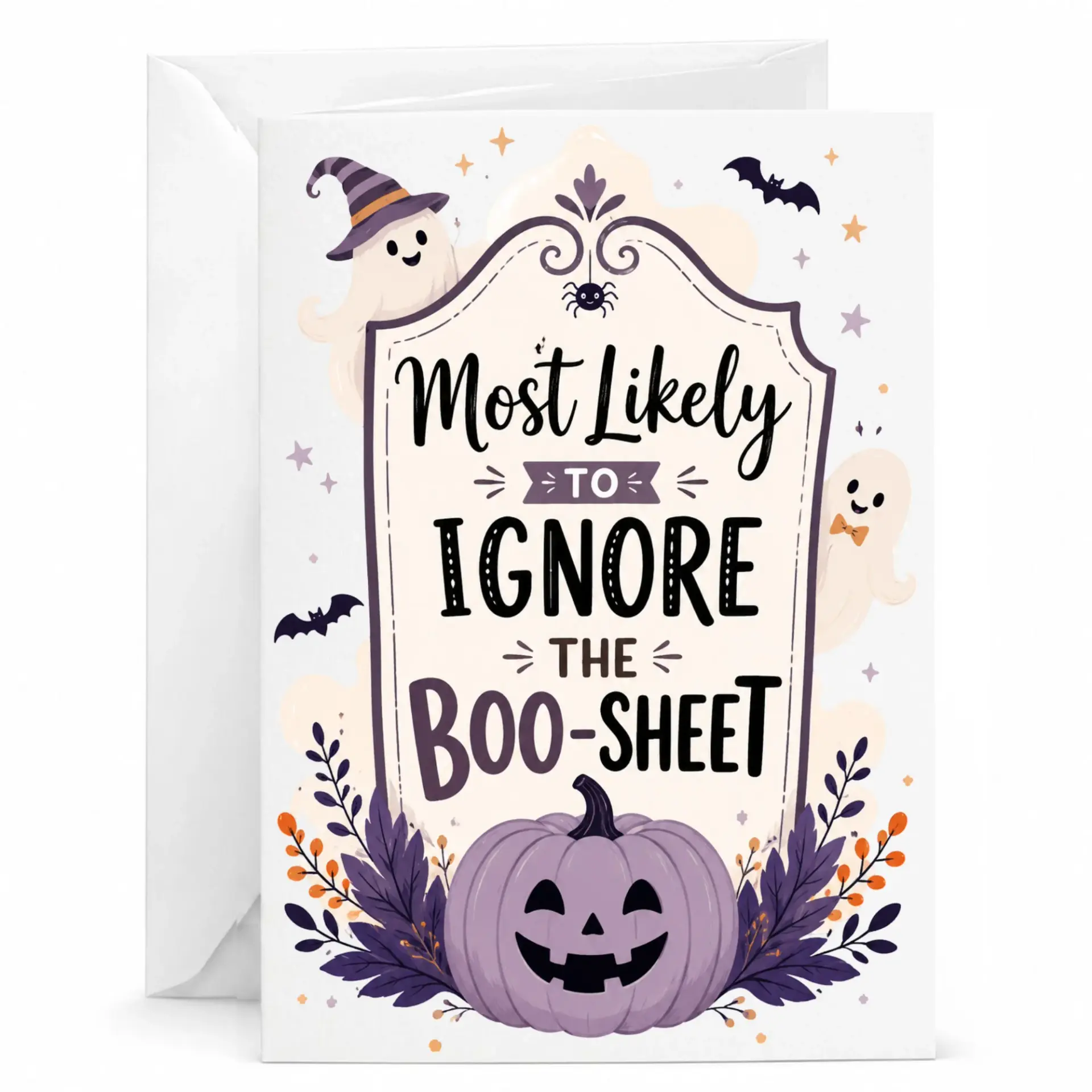 Funny Greeting Card Most Likely to Ignore the Boo-Sheet Design