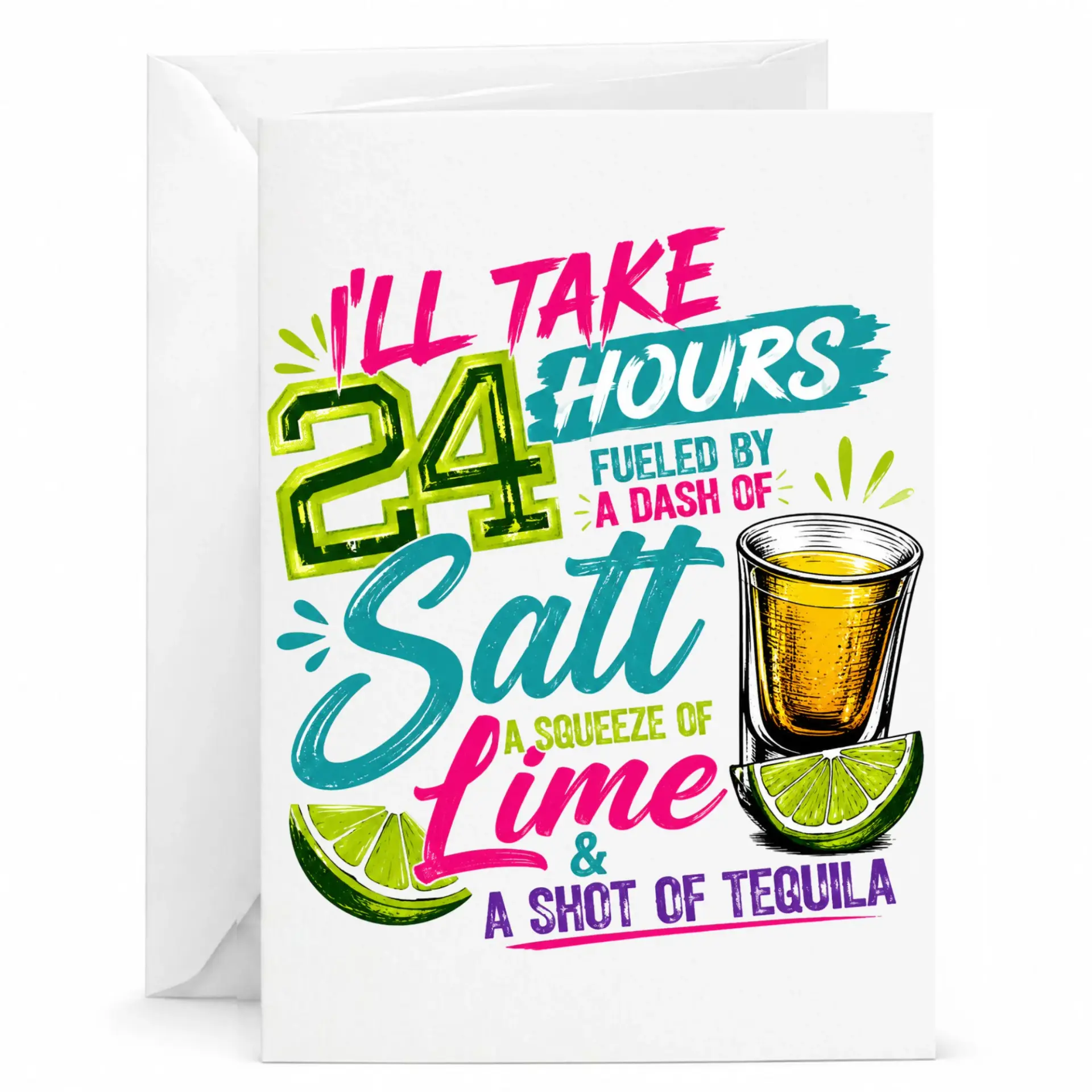 Funny Tequila Quote Greeting Card for Birthdays and Parties with Vibrant Lime and Shot Glass Design 5x7 Inches