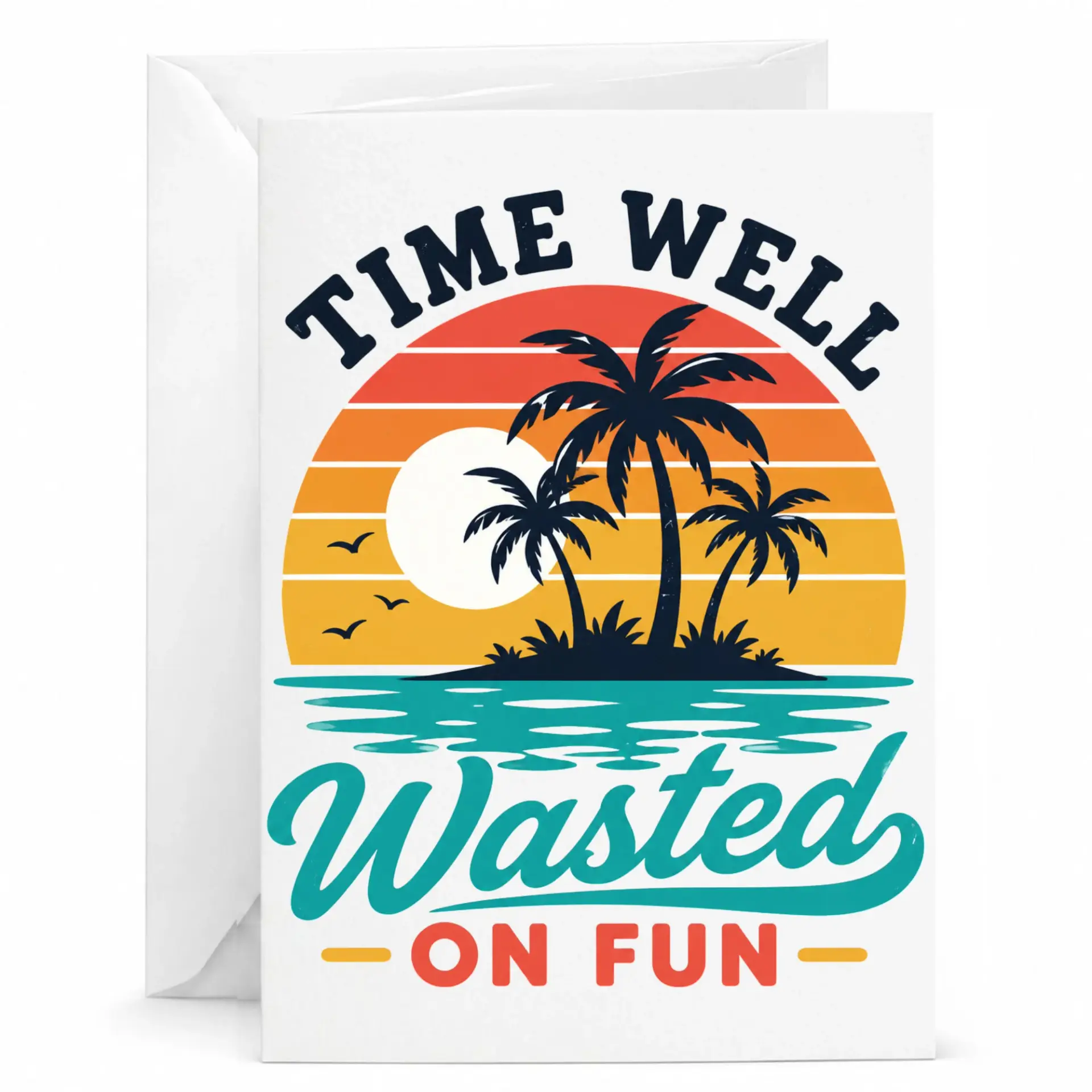 Greeting Card Time Well Wasted on Fun Tropical Island Sunset Retro Style Note Card with Matching White Envelope