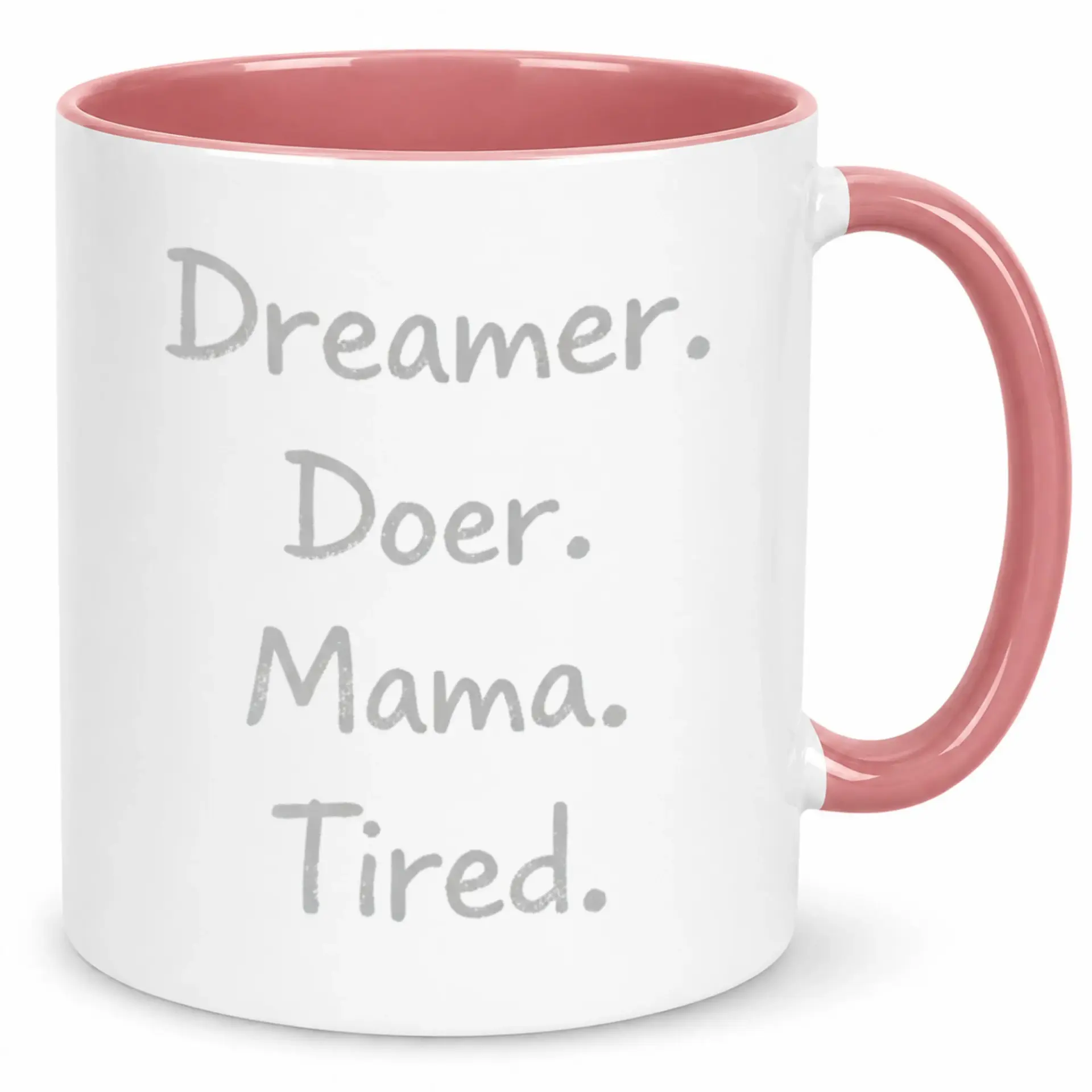 Funny Mama Life Ceramic Coffee Mug with Relatable 'dreamer Doer Tired' Quote 11oz or 15oz White and Pink Accent Cup Gift