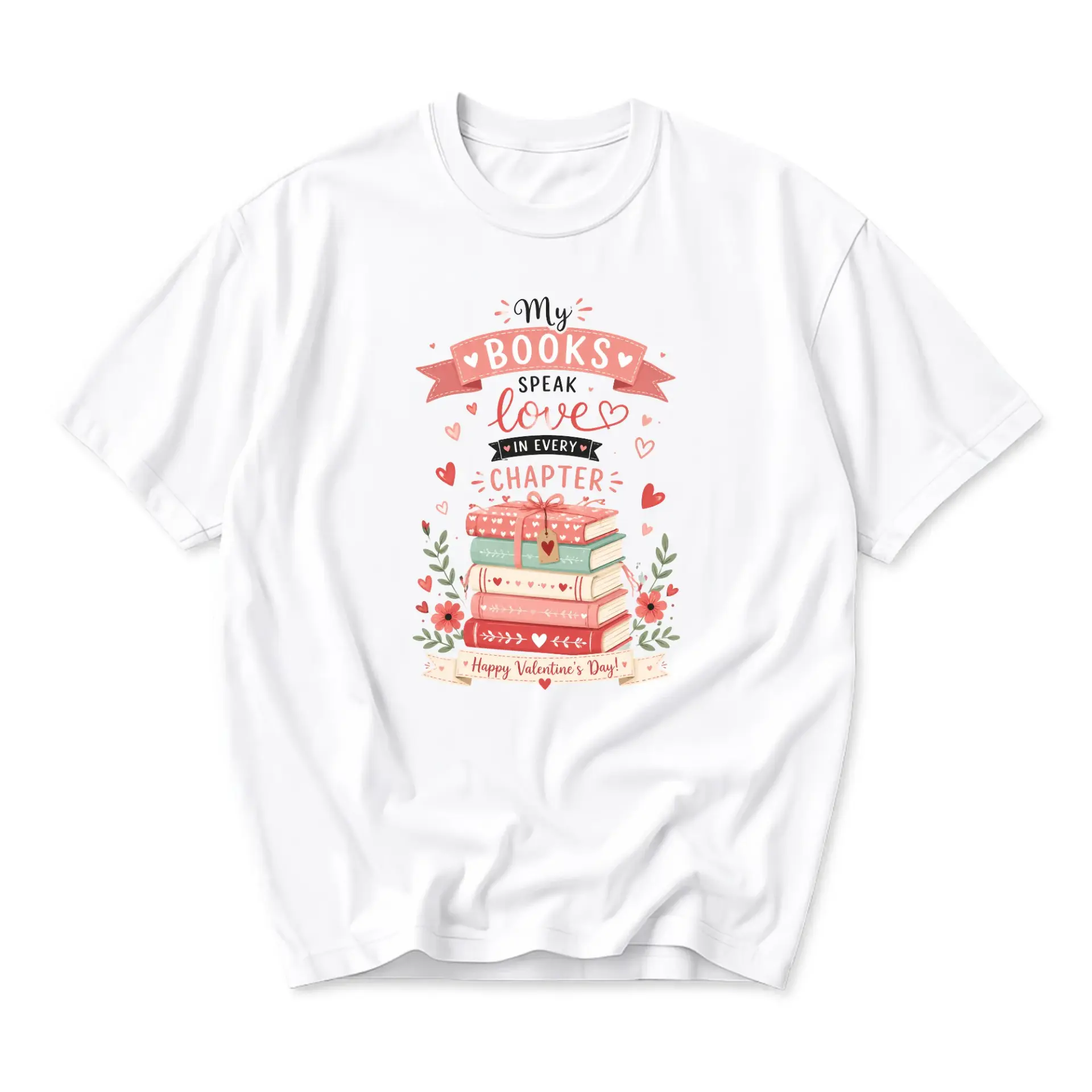 Graphic Tee My Books Speak Love in Every Chapter Valentine Gift Unisex Short Sleeve Crew Neck Cotton Casual T-Shirt