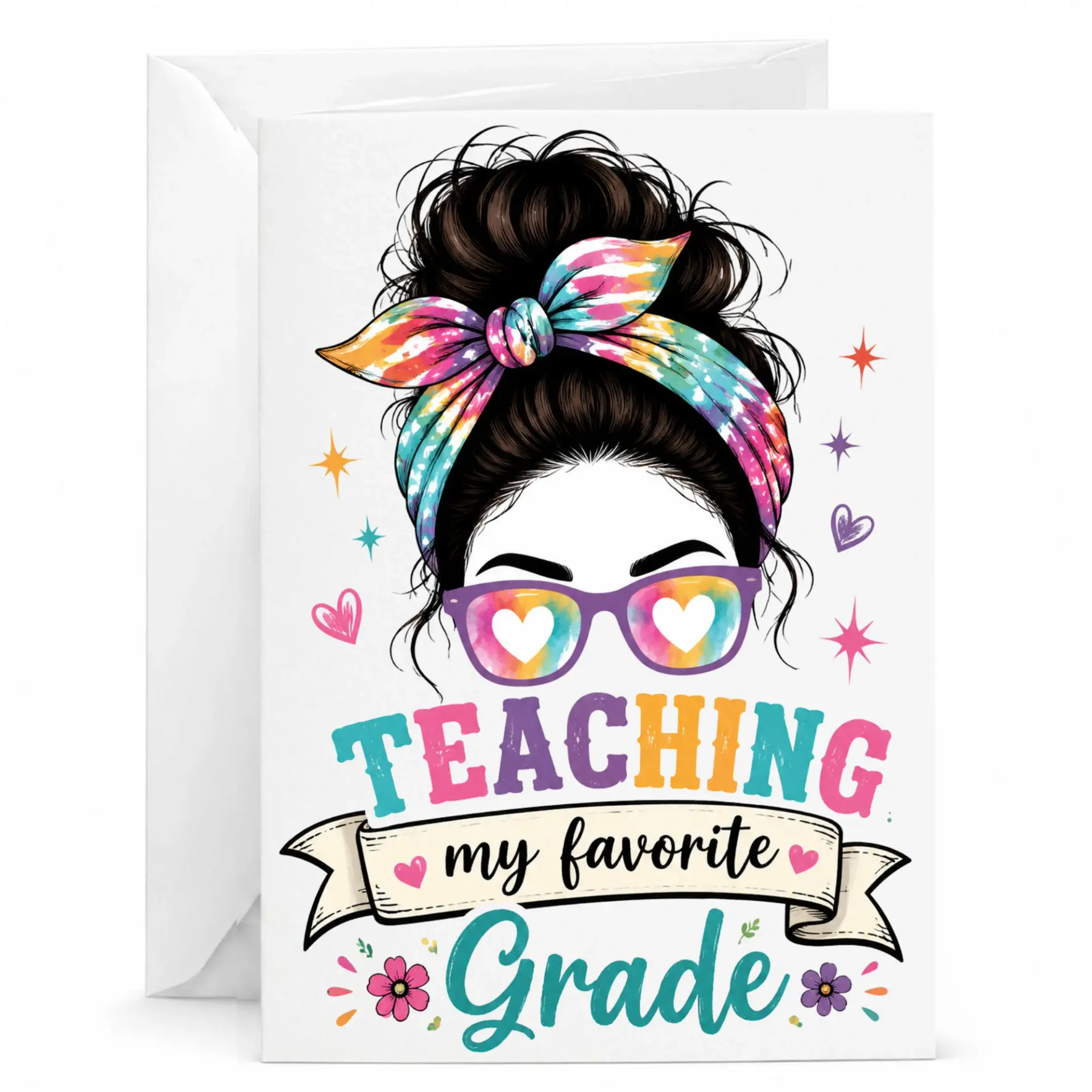 Funny Greeting Card Teaching My Favorite Tie Dye Messy Bun Design with Hearts and Flowers 5x7 Inches