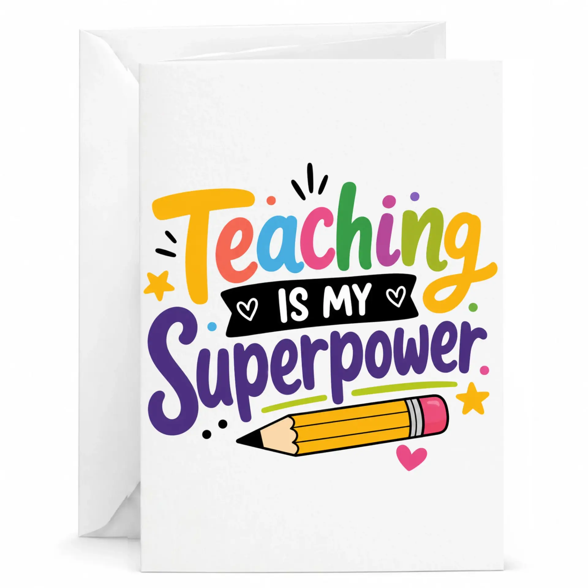 Greeting Card Teaching Is My Superpower Design for Appreciation and Encouragement Gifts