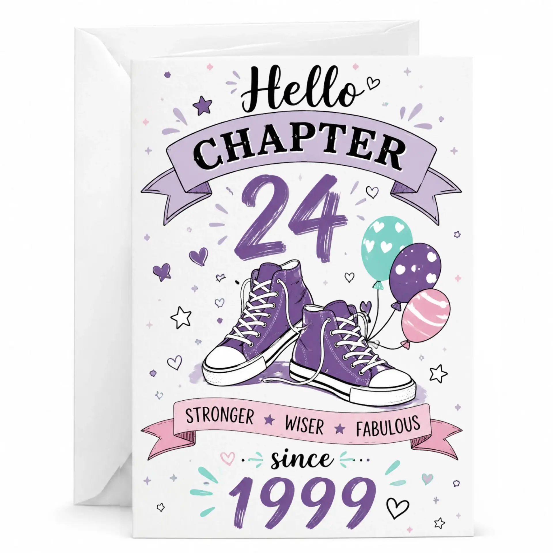 Birthday Card Hello Chapter 24 Stronger Wiser Fabulous Since 1999 Greeting Card with Matching White Envelope