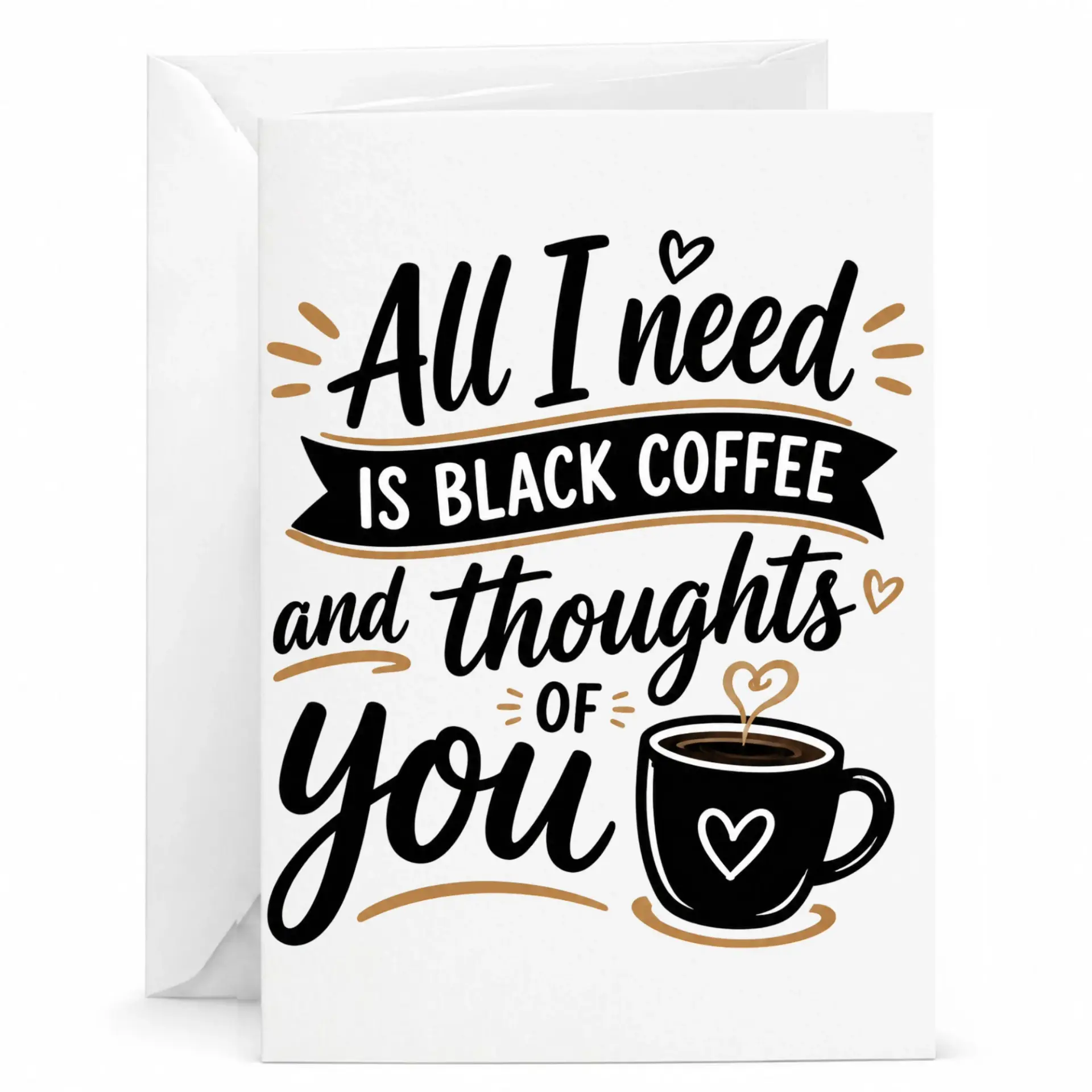 Funny Coffee Greeting Card for Partner Romantic Black and Thoughts of You with Matching White Envelope